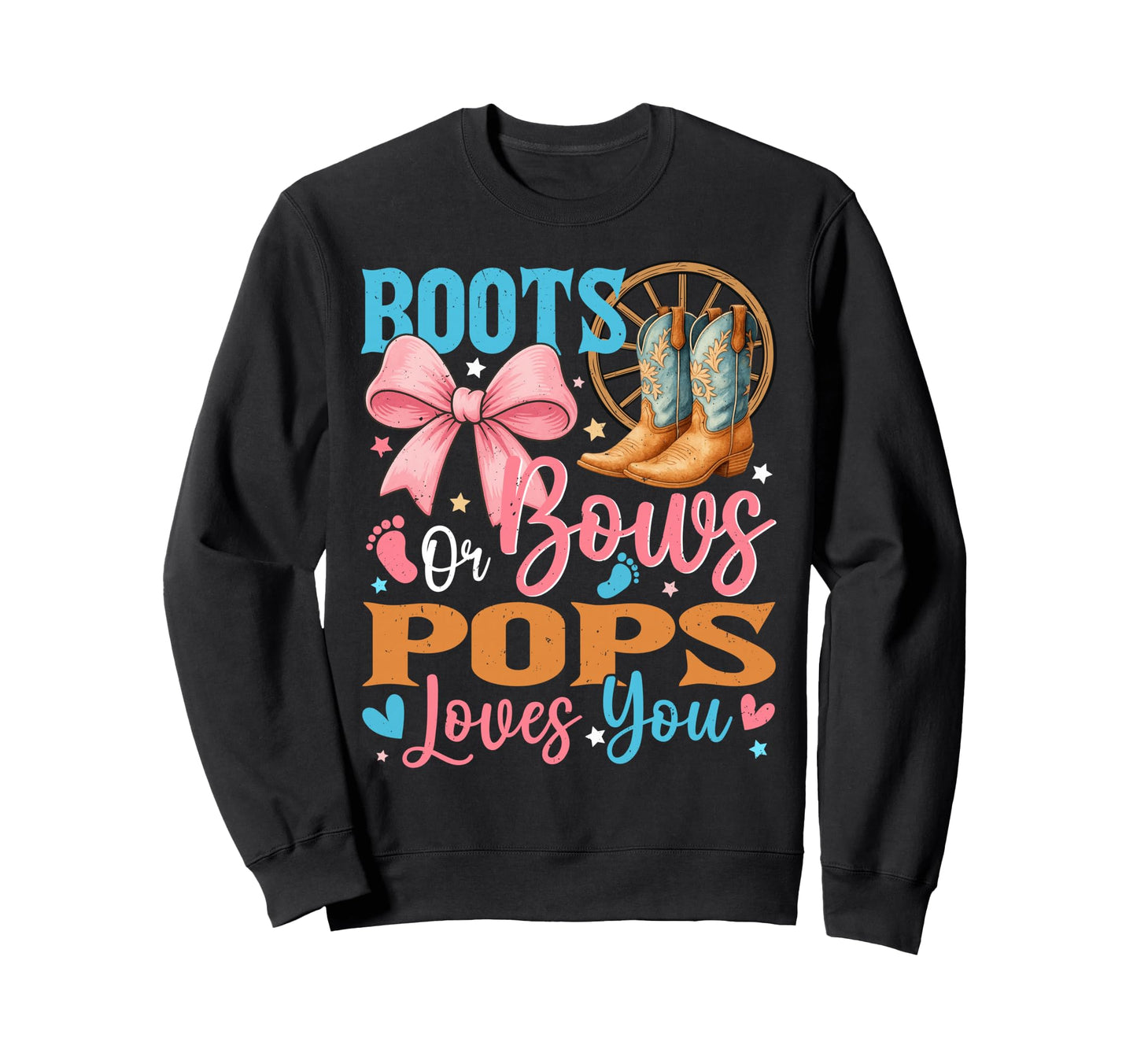 Boots Or Bows Pops Loves You Sweatshirt - Custom Art Print for Adults - T-Shirt, Sweatshirt, Hoodie