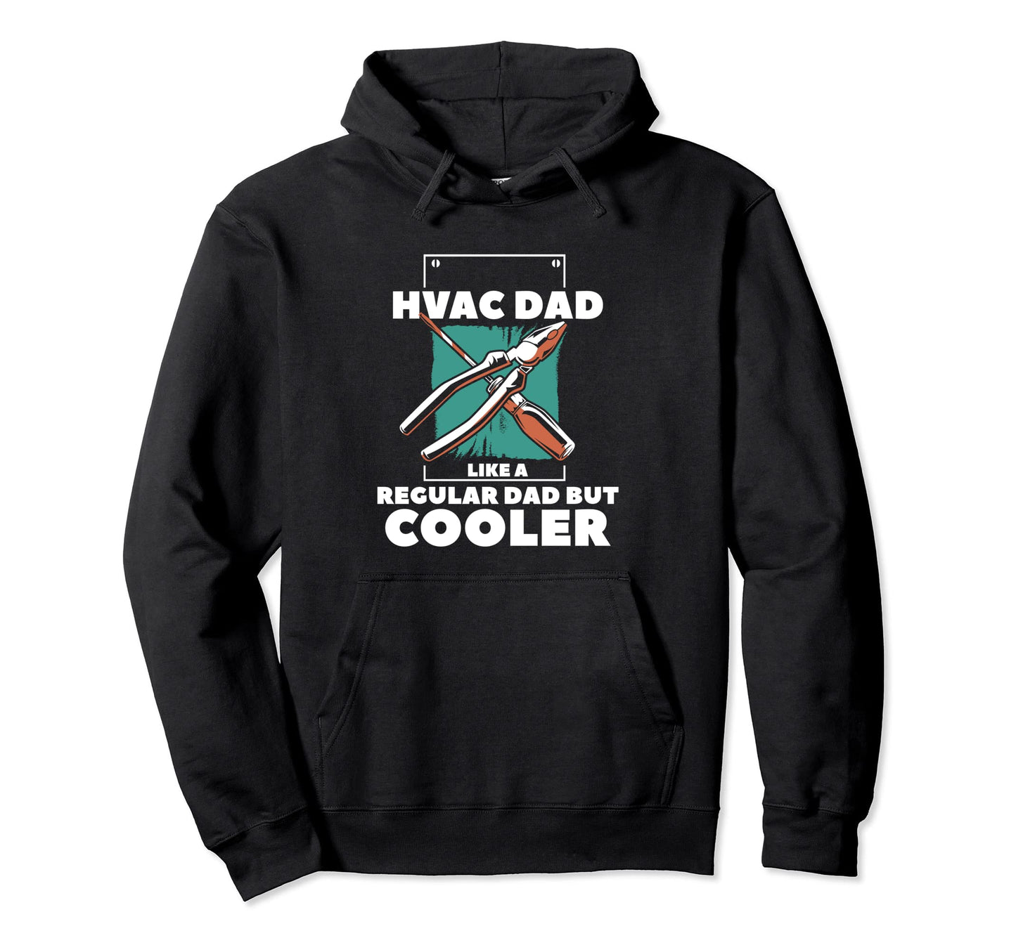 Hvac Dad Like Regular Dad But Hoodie - Fun Novelty Design for Adults - T-Shirt, Sweatshirt, Hoodie