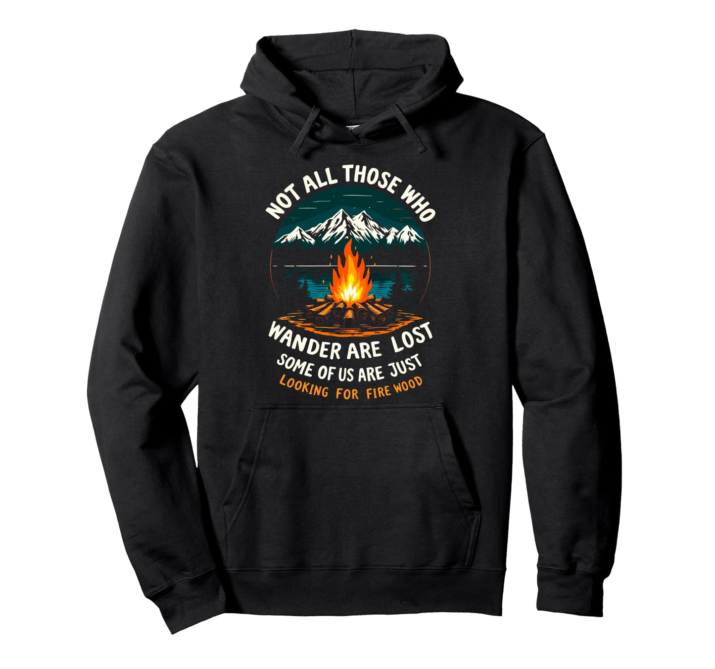 Not All Who Wander Lost Some Looking Hoodie - Trendy Graphic for Adults - T-Shirt, Sweatshirt, Hoodie