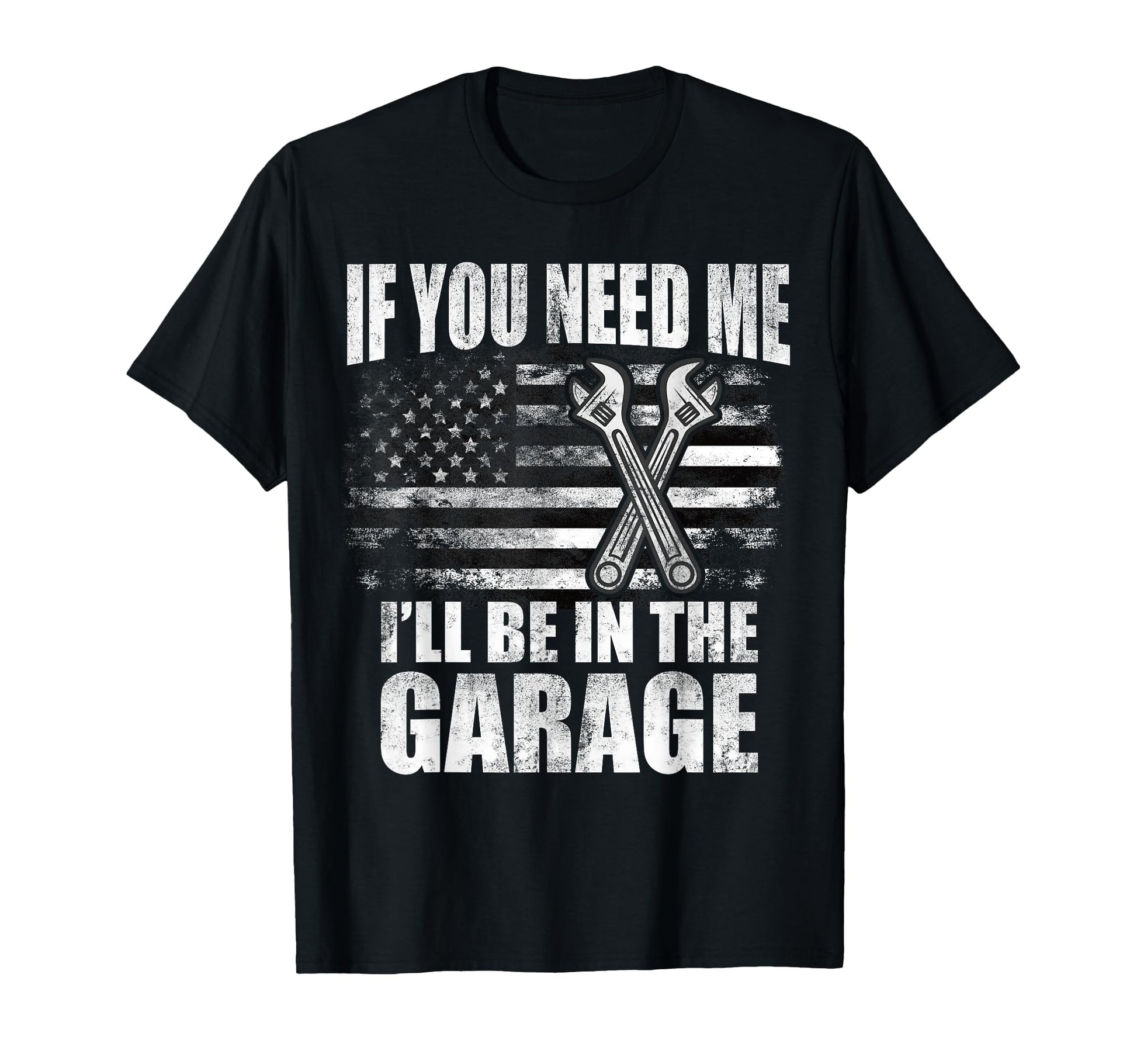If You Need Me Ill Be Garage Car Mechanics Hoodie - Unique Graphic Unisex - T-Shirt, Sweatshirt, Hoodie