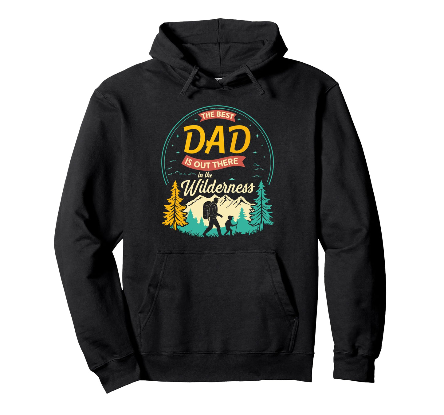 Hiking Dad Fathers Day Outdoorsy Hoodie - Fun Novelty Design for Adults - T-Shirt, Sweatshirt, Hoodie