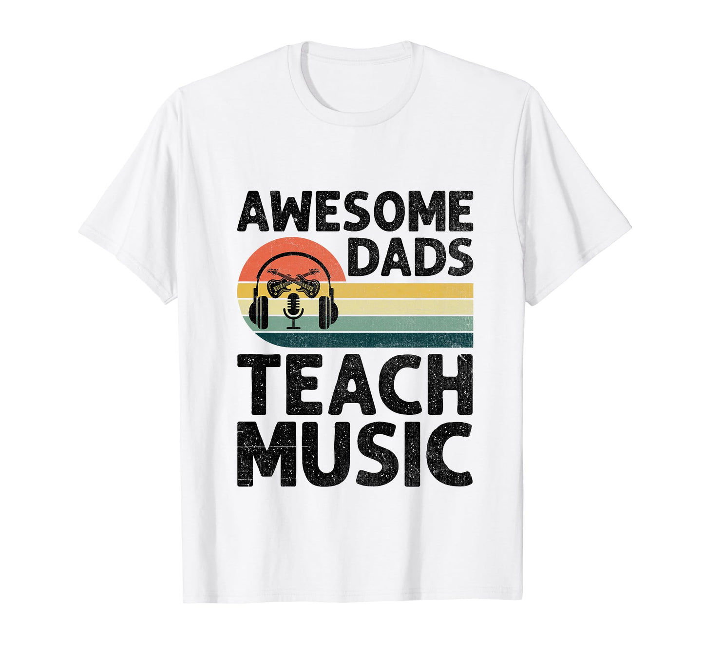 Awesome Dads Teach Music Teacher T-Shirt - Minimalist Print Men Women - T-Shirt, Sweatshirt, Hoodie
