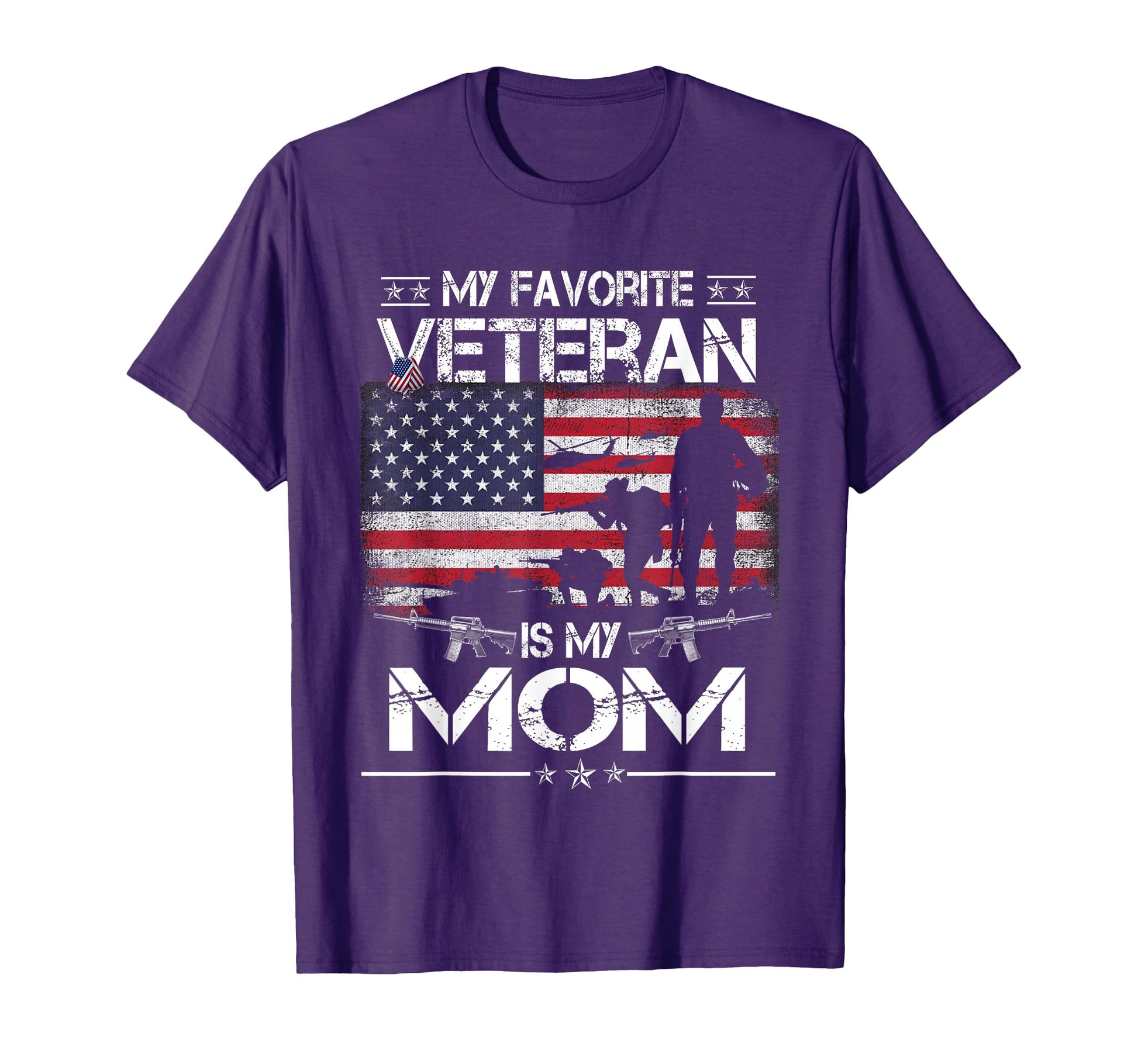 My Favorite Veteran Is My Mom Flag T-Shirt - Casual Everyday Wear Unisex - T-Shirt, Sweatshirt, Hoodie