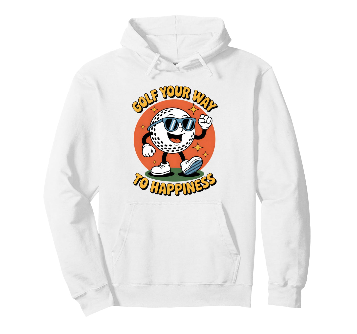 Funny Golfing Pun Ball Golf Your Hoodie - Casual Everyday Wear for Adults - T-Shirt, Sweatshirt, Hoodie
