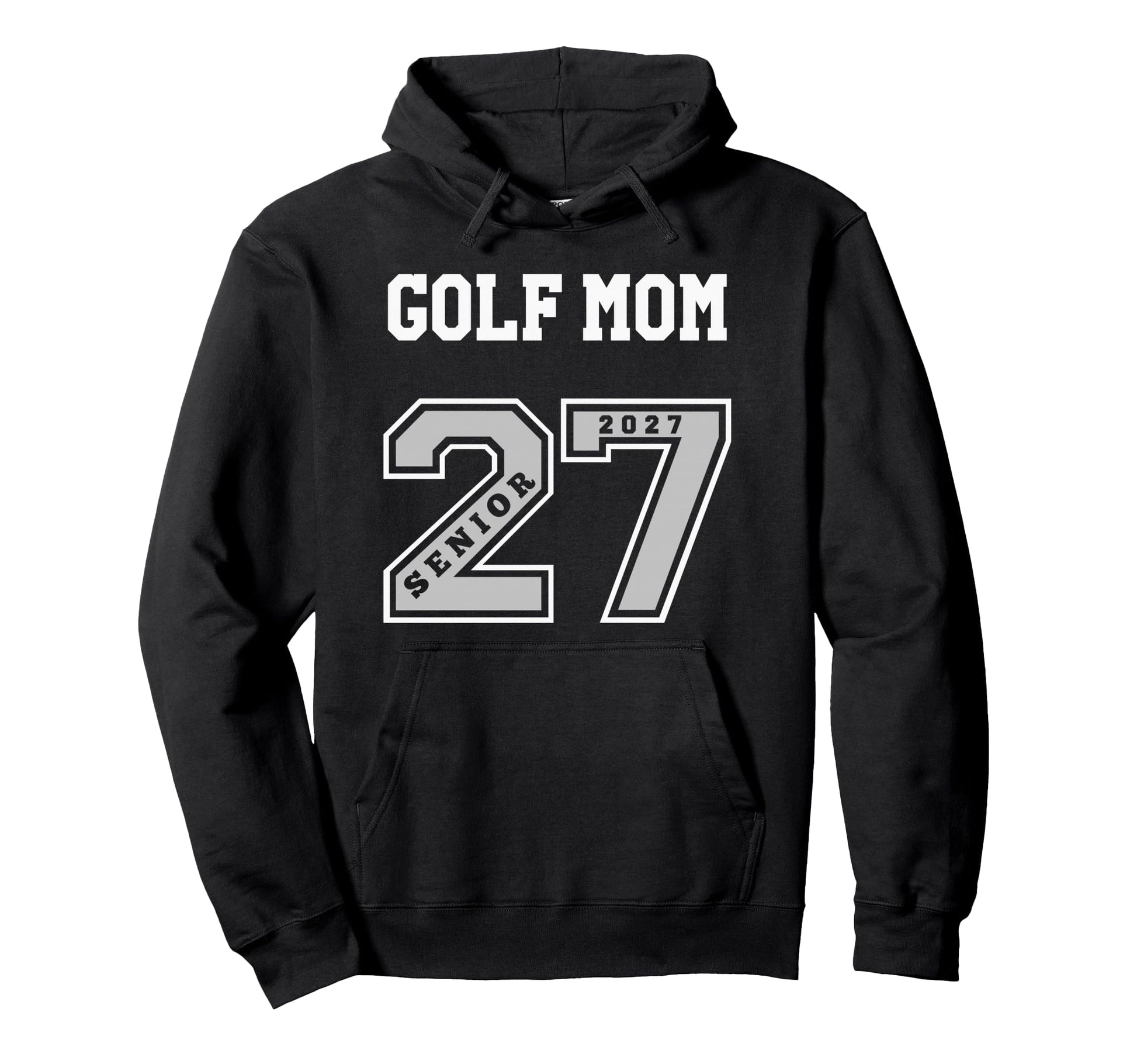 2027 Senior Golf Mom Class 27 Senior Hoodie - Aesthetic Graphic Men Women - T-Shirt, Sweatshirt, Hoodie