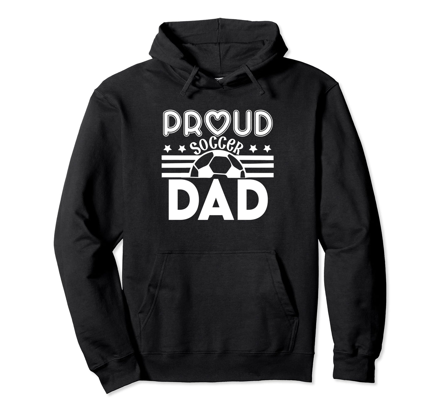 Proud Soccer Dad Father Sport Soccer Player Hoodie - Unique Graphic Unisex - T-Shirt, Sweatshirt, Hoodie