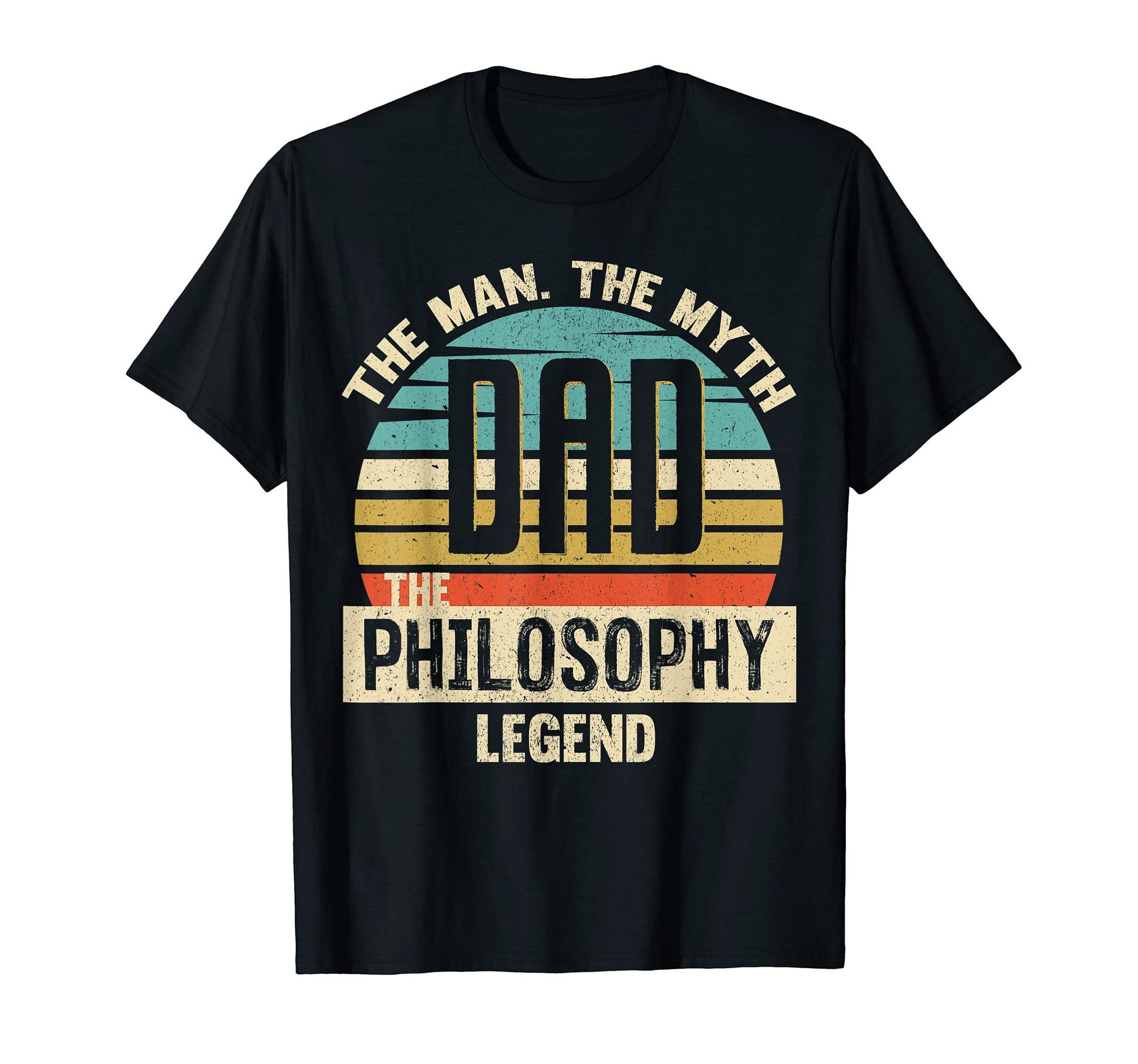 Dad Myth Philosophy Legend Amazing Fathers T-Shirt - Unique Graphic Unisex - T-Shirt, Sweatshirt, Hoodie