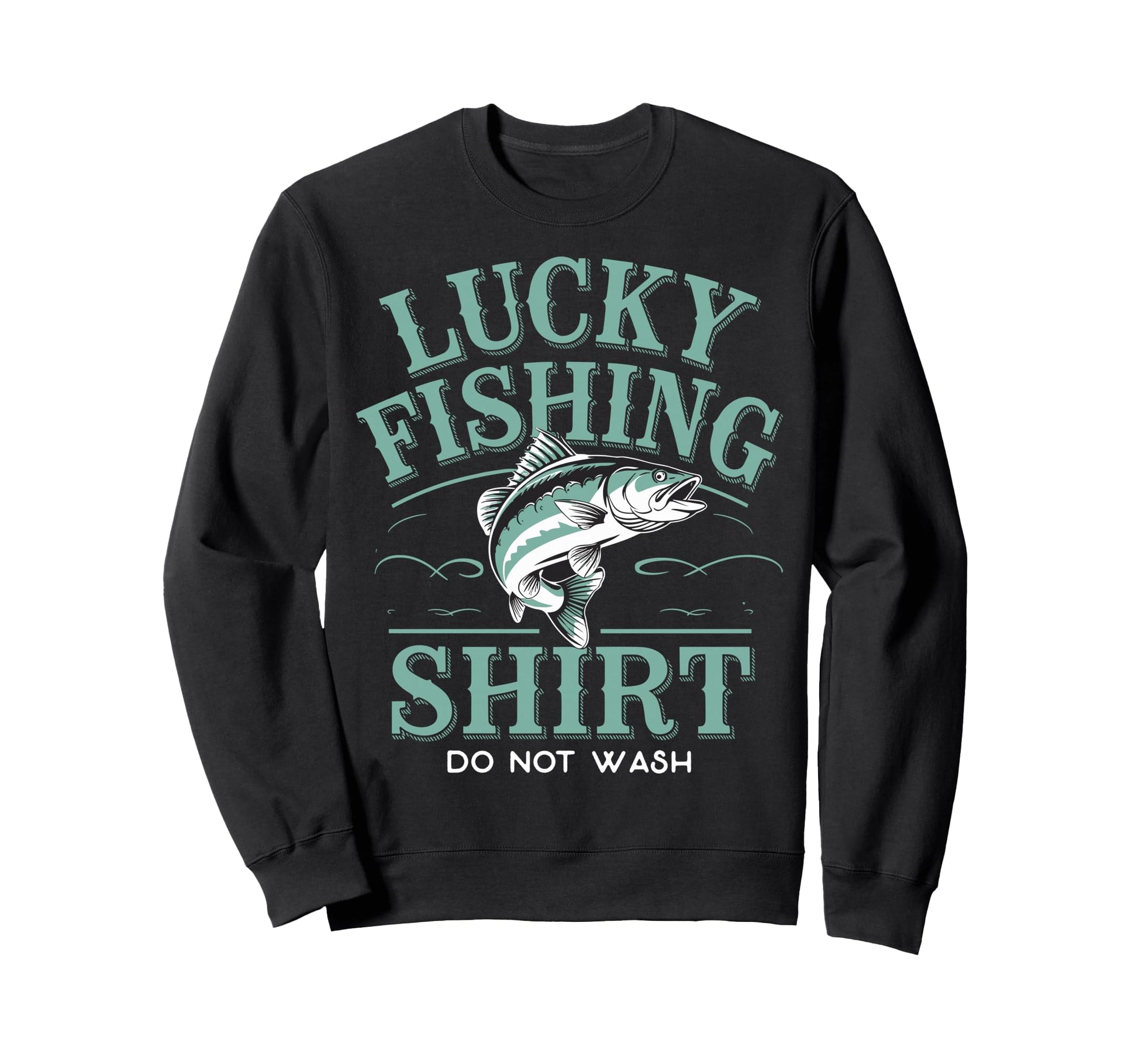 Lucky Fishing Do Not Wash Bass Sweatshirt - Minimalist Print Unisex - T-Shirt, Sweatshirt, Hoodie