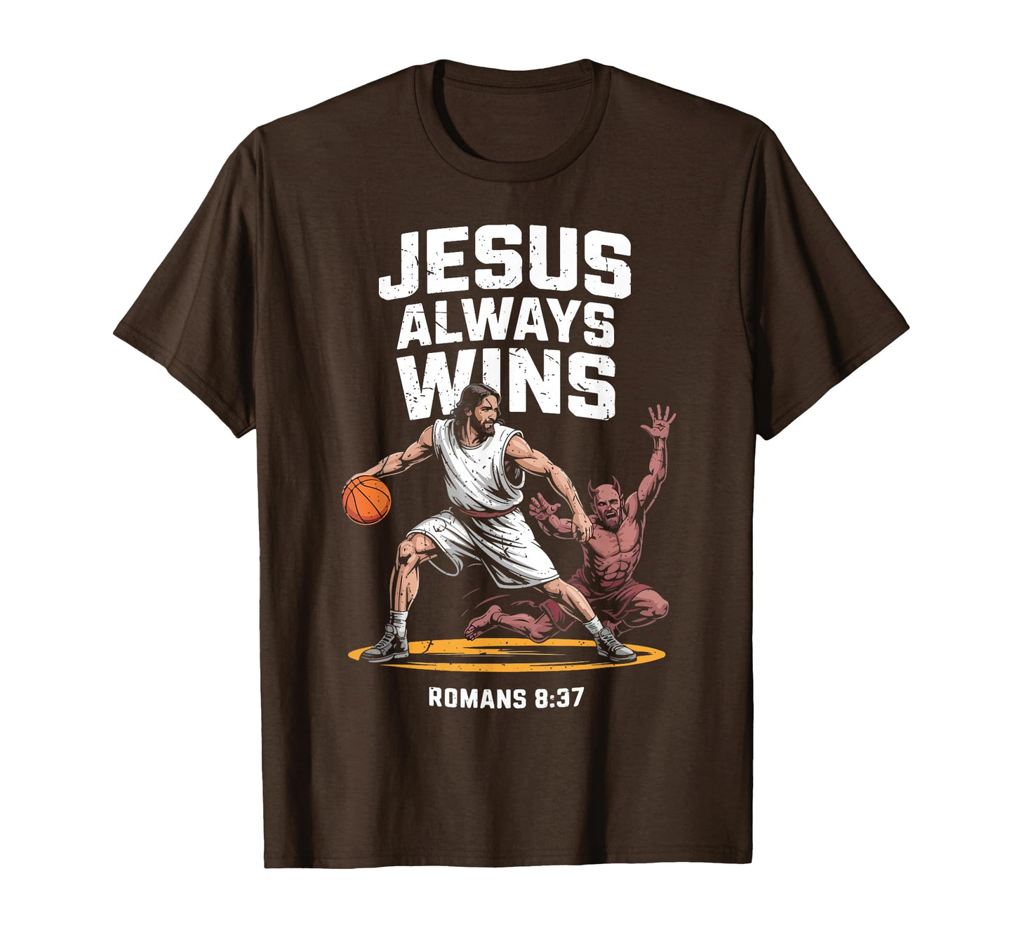 Christian Basketball Jesus Always Win T-Shirt - Graphic Print for Adults - T-Shirt, Sweatshirt, Hoodie