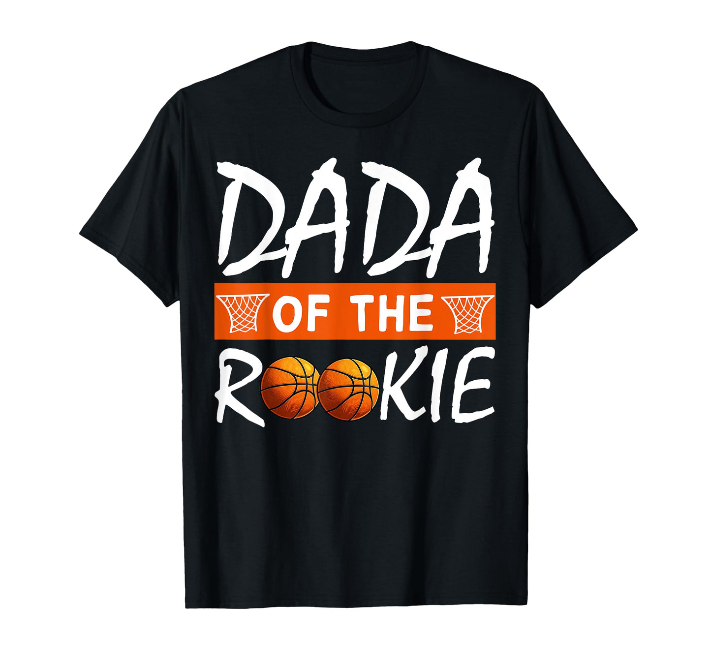 Basketball Rookie First Birthday Dad T-Shirt - Novelty Apparel Unisex - T-Shirt, Sweatshirt, Hoodie