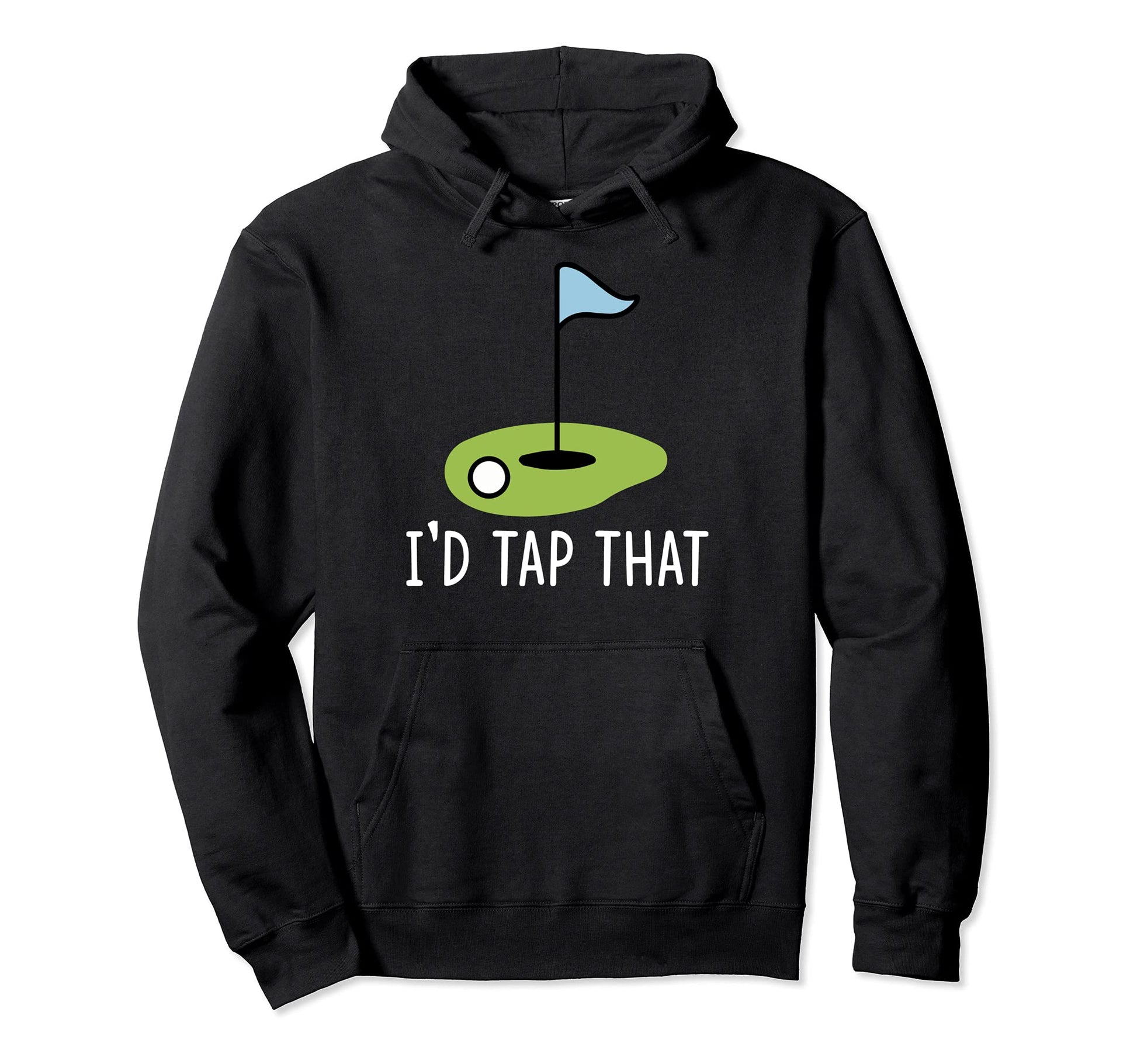 Id Tap That Funny Golf Dad Joke Pun Golfing Hoodie - Unique Graphic Unisex - T-Shirt, Sweatshirt, Hoodie