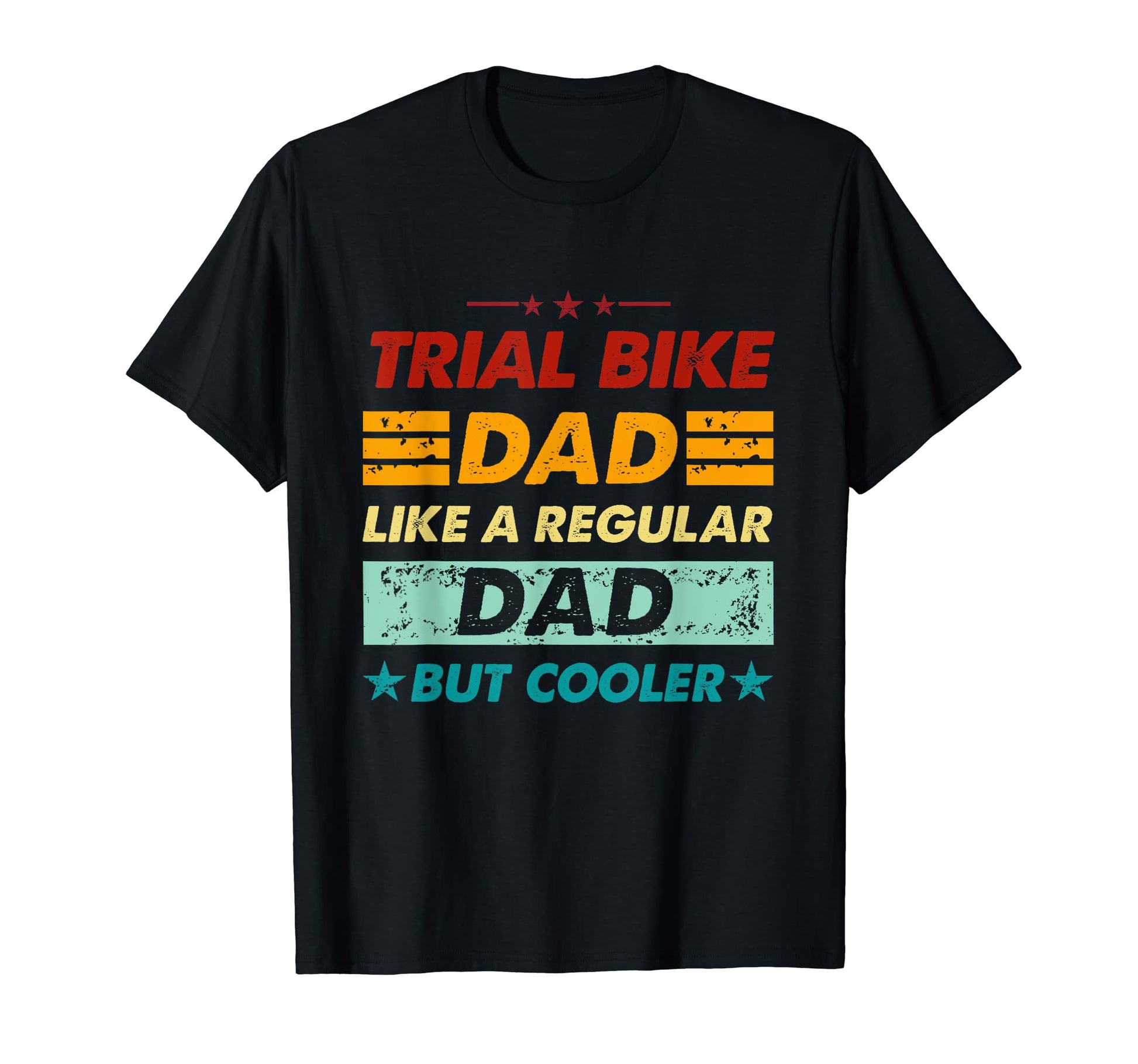 Funny Trial Bike Dad Like Regular T-Shirt - Minimalist Print for Adults - T-Shirt, Sweatshirt, Hoodie