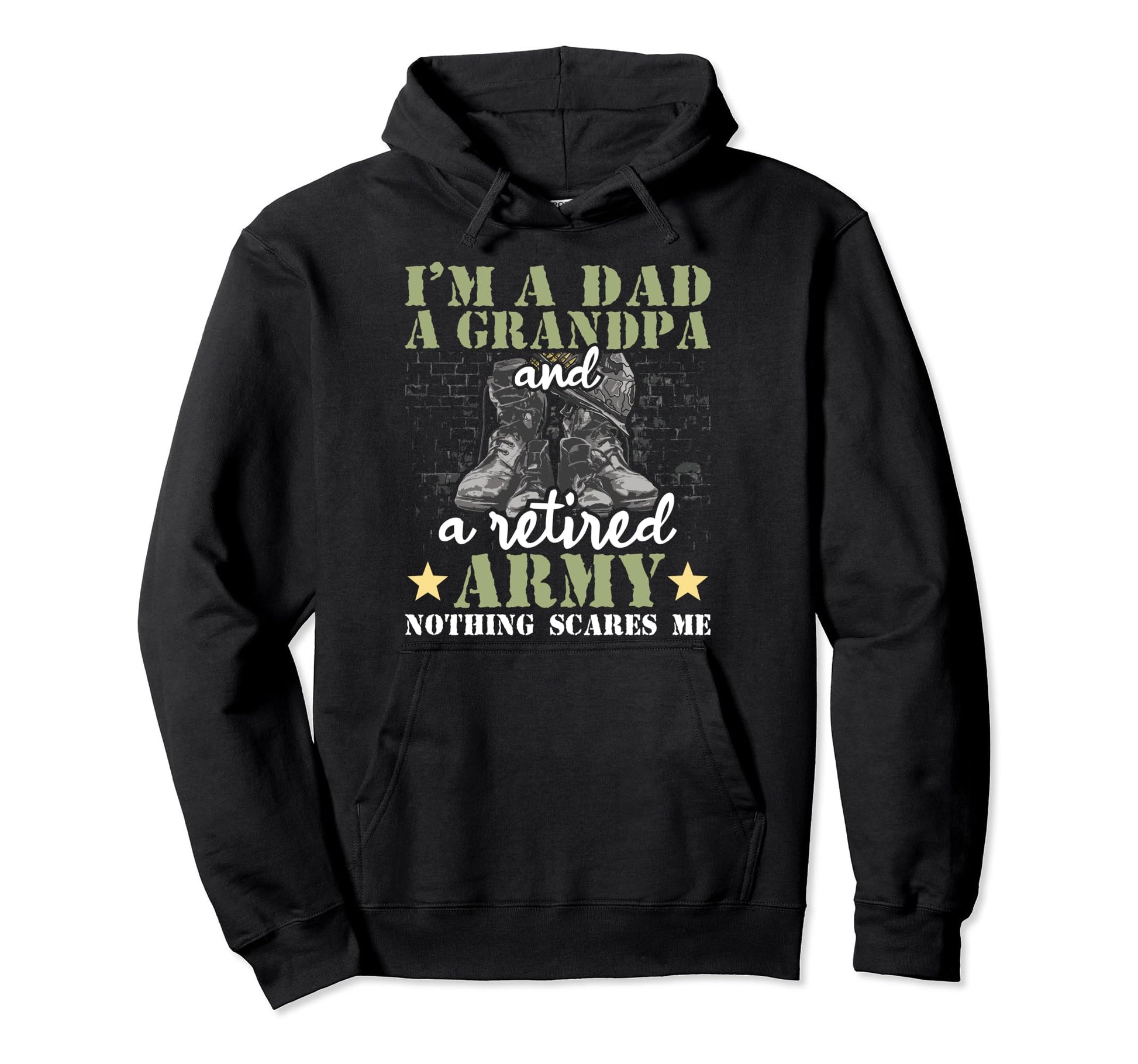 Im Dad Grandpa And Retired Army Retirement Hoodie - Trendy Graphic Unisex - T-Shirt, Sweatshirt, Hoodie