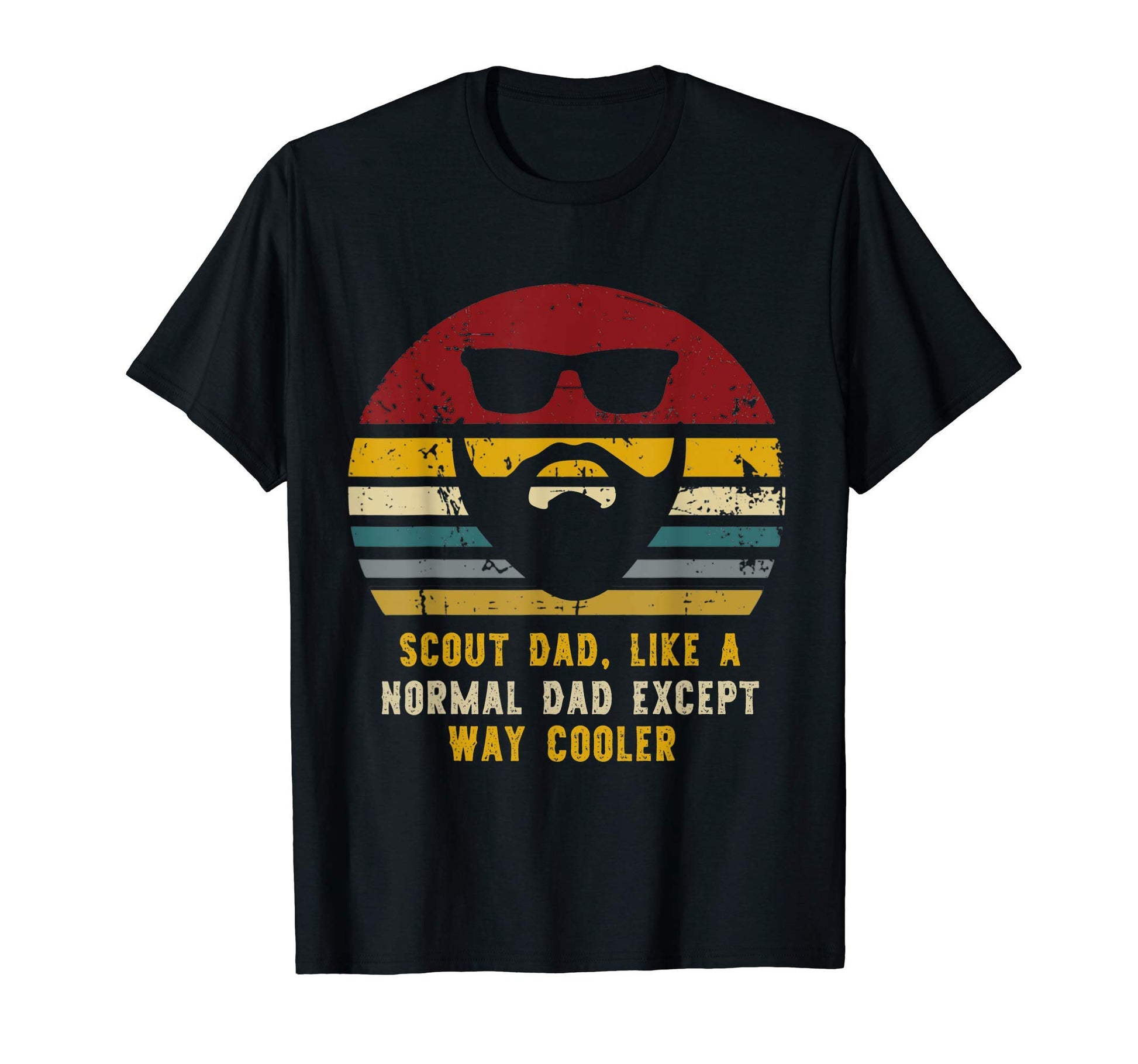 Scout Dad Like Normal Dad Except Way T-Shirt - Fun Novelty Design Unisex - T-Shirt, Sweatshirt, Hoodie