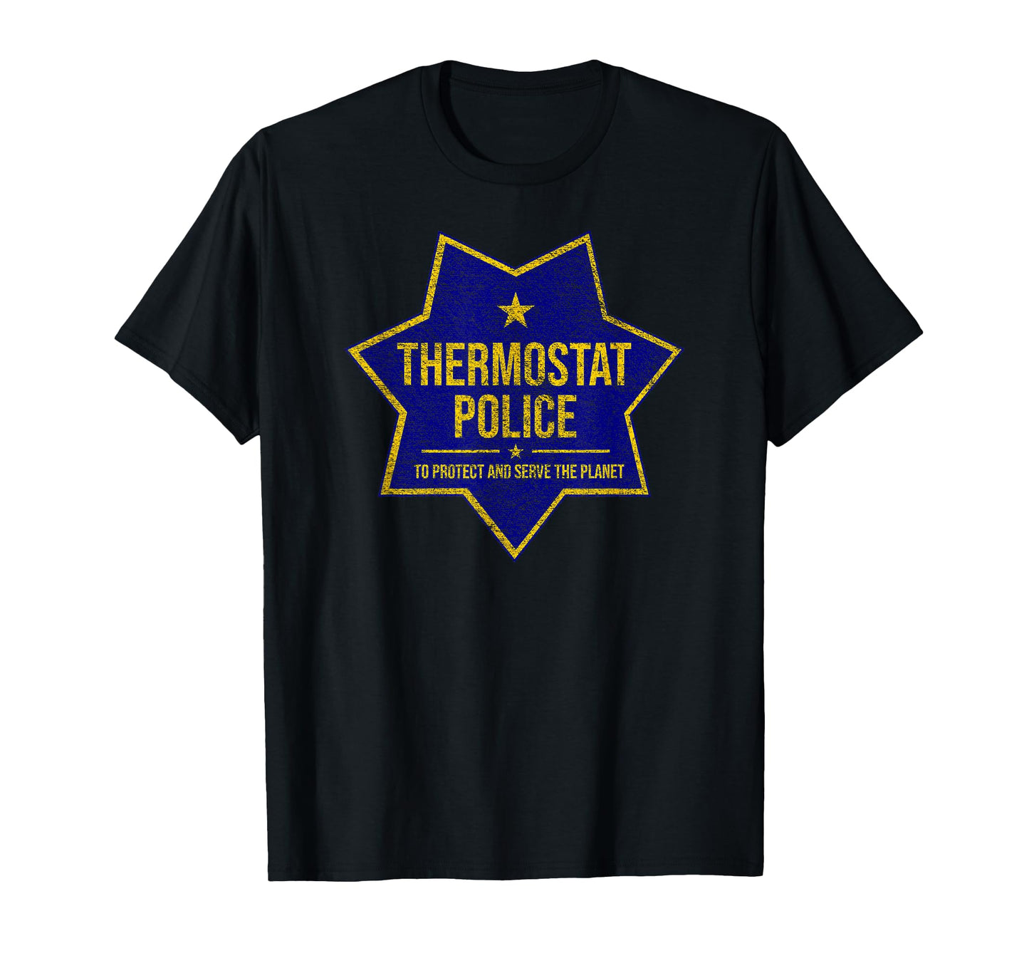 Thermostat Police Badge Fun Tees Sweatshirt - Streetwear Style for Adults - T-Shirt, Sweatshirt, Hoodie