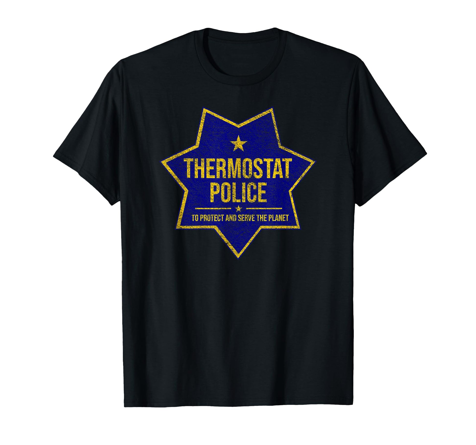 Thermostat Police Badge Fun Tees Sweatshirt - Streetwear Style for Adults - T-Shirt, Sweatshirt, Hoodie
