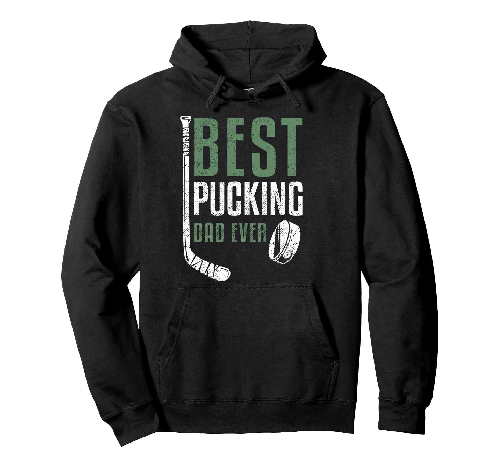 Best Pucking Dad Ever Hockey Daddy Hoodie - Streetwear Style Men Women - T-Shirt, Sweatshirt, Hoodie
