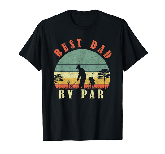Best Papa Par Golf Dad T-Shirt - Casual Everyday Wear Men Women - T-Shirt, Sweatshirt, Hoodie