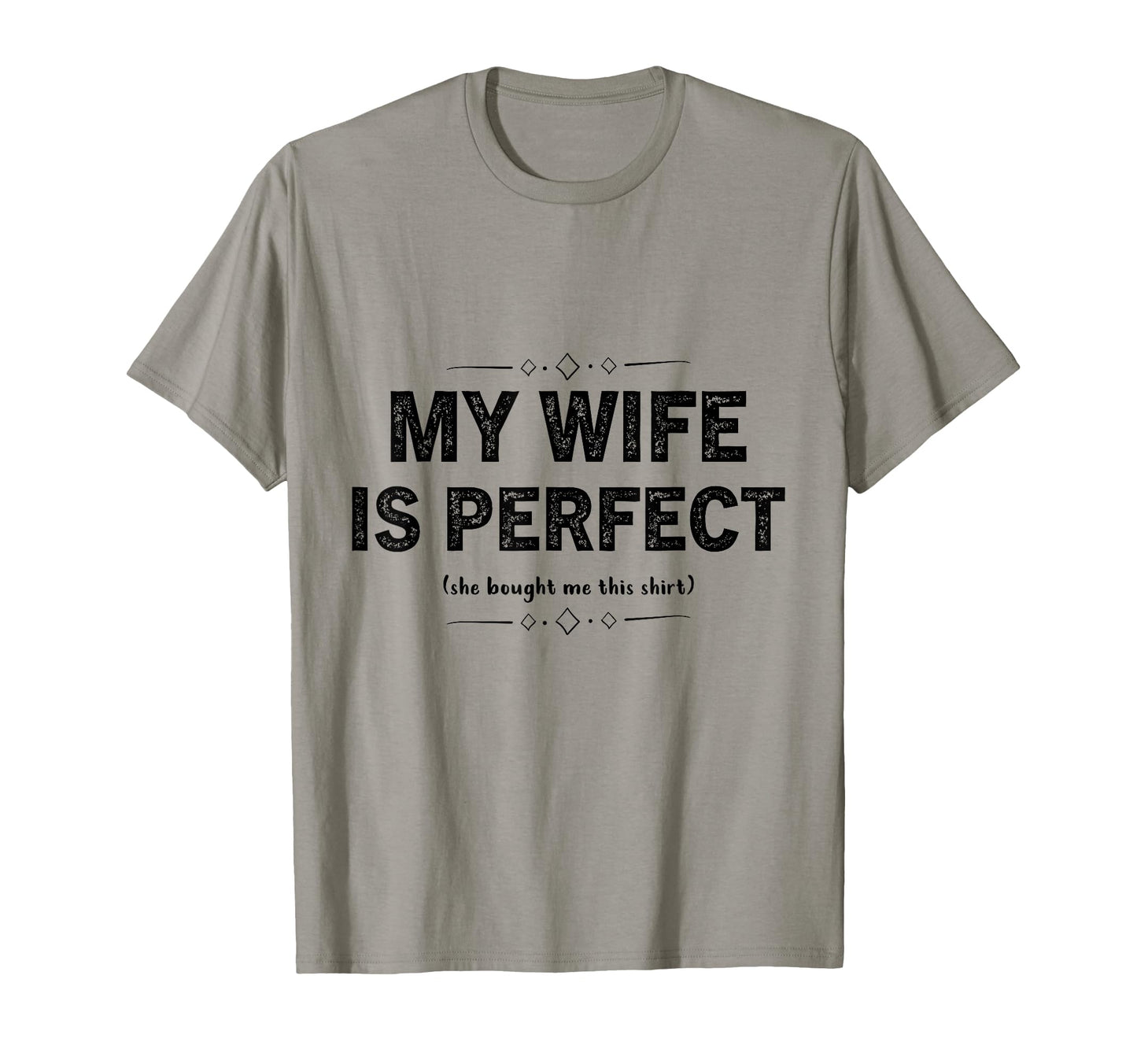 My Wife Is She Bought Me This Funny T-Shirt - Minimalist Print Men Women - T-Shirt, Sweatshirt, Hoodie