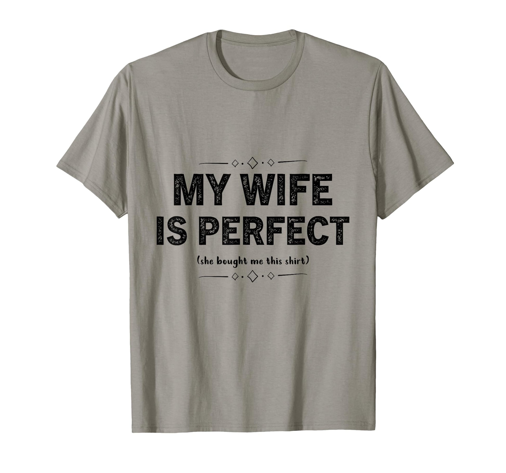 My Wife Is She Bought Me This Funny T-Shirt - Minimalist Print Men Women - T-Shirt, Sweatshirt, Hoodie
