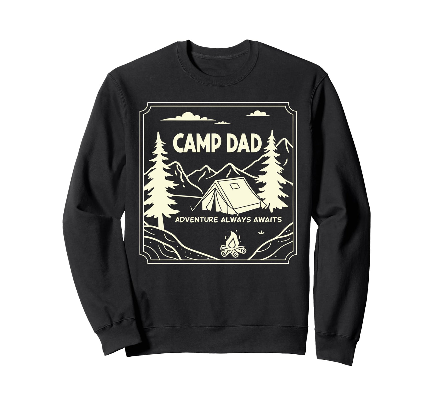Fathers Day Camping Camp Dad Sweatshirt - Graphic Print for Adults - T-Shirt, Sweatshirt, Hoodie