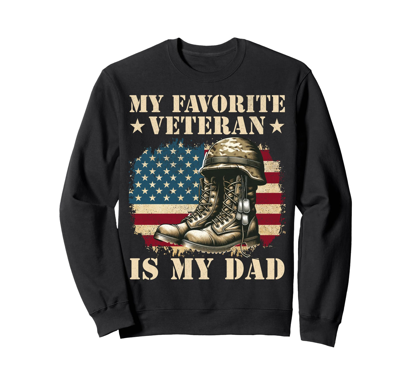 Veterans Day My Favorite Veteran Is Sweatshirt - Unique Graphic Men Women - T-Shirt, Sweatshirt, Hoodie