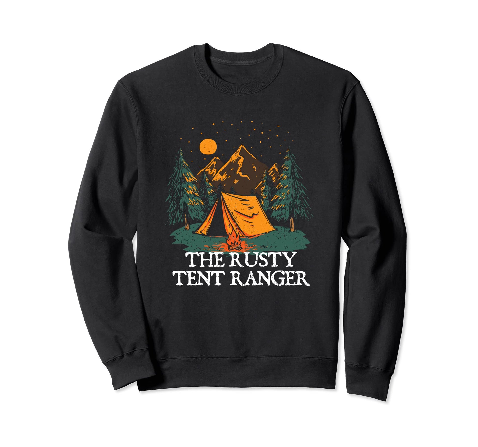 Rusty Tent Ranger Camping Sweatshirt - Fun Novelty Design for Adults - T-Shirt, Sweatshirt, Hoodie