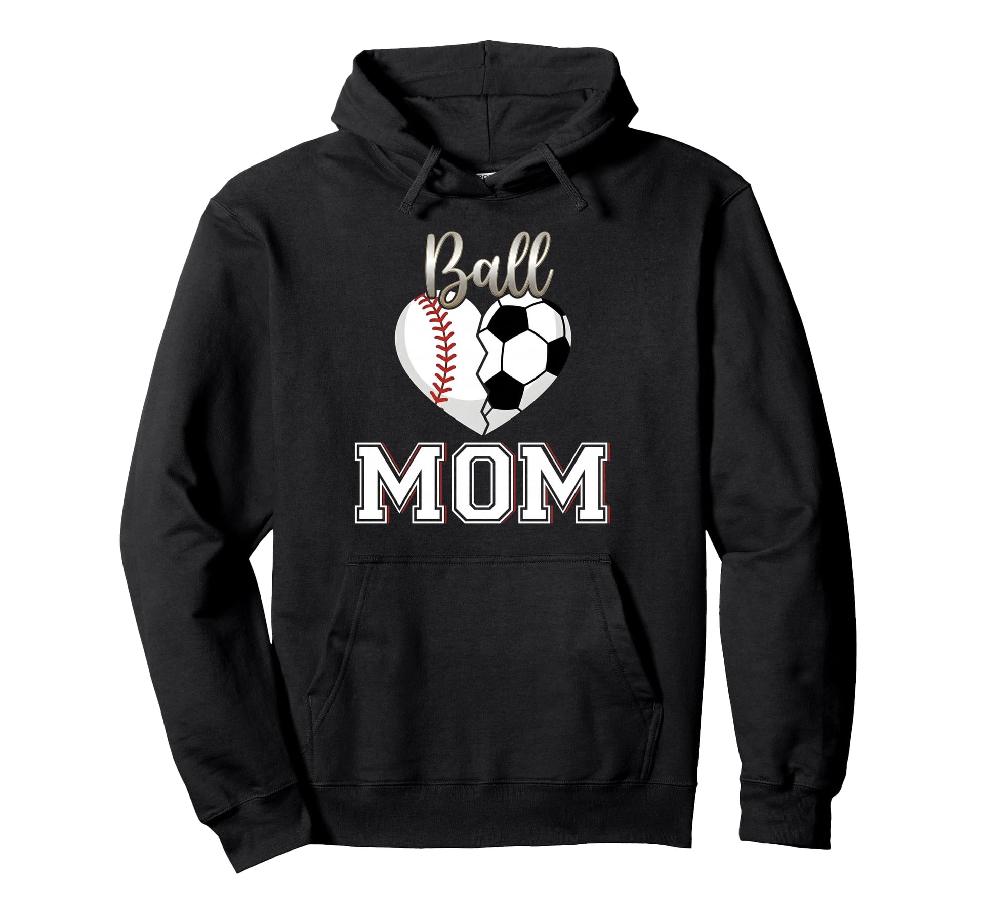 Ball Mom Baseball Soccer Heart Mothers Hoodie - Trendy Graphic for Adults - T-Shirt, Sweatshirt, Hoodie