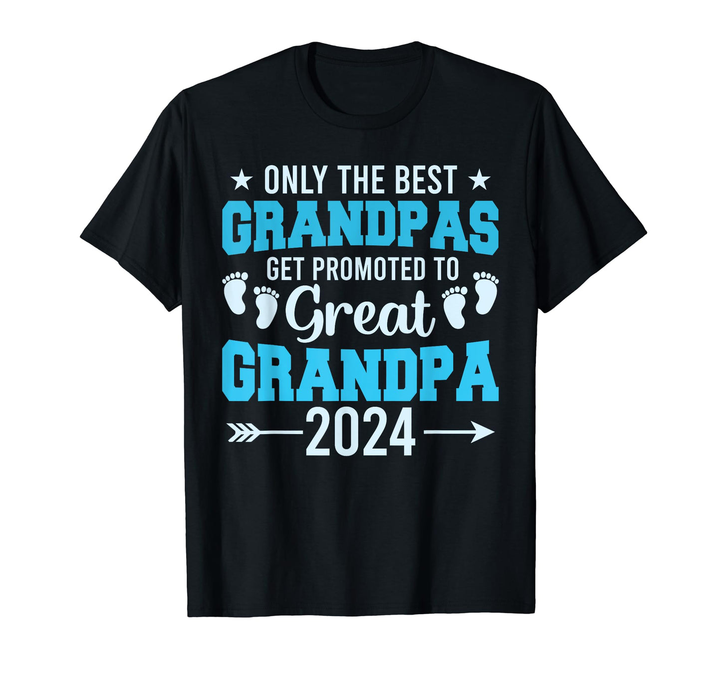 Only Best Grandpas Get Promoted To Great T-Shirt - Trendy Graphic Unisex - T-Shirt, Sweatshirt, Hoodie