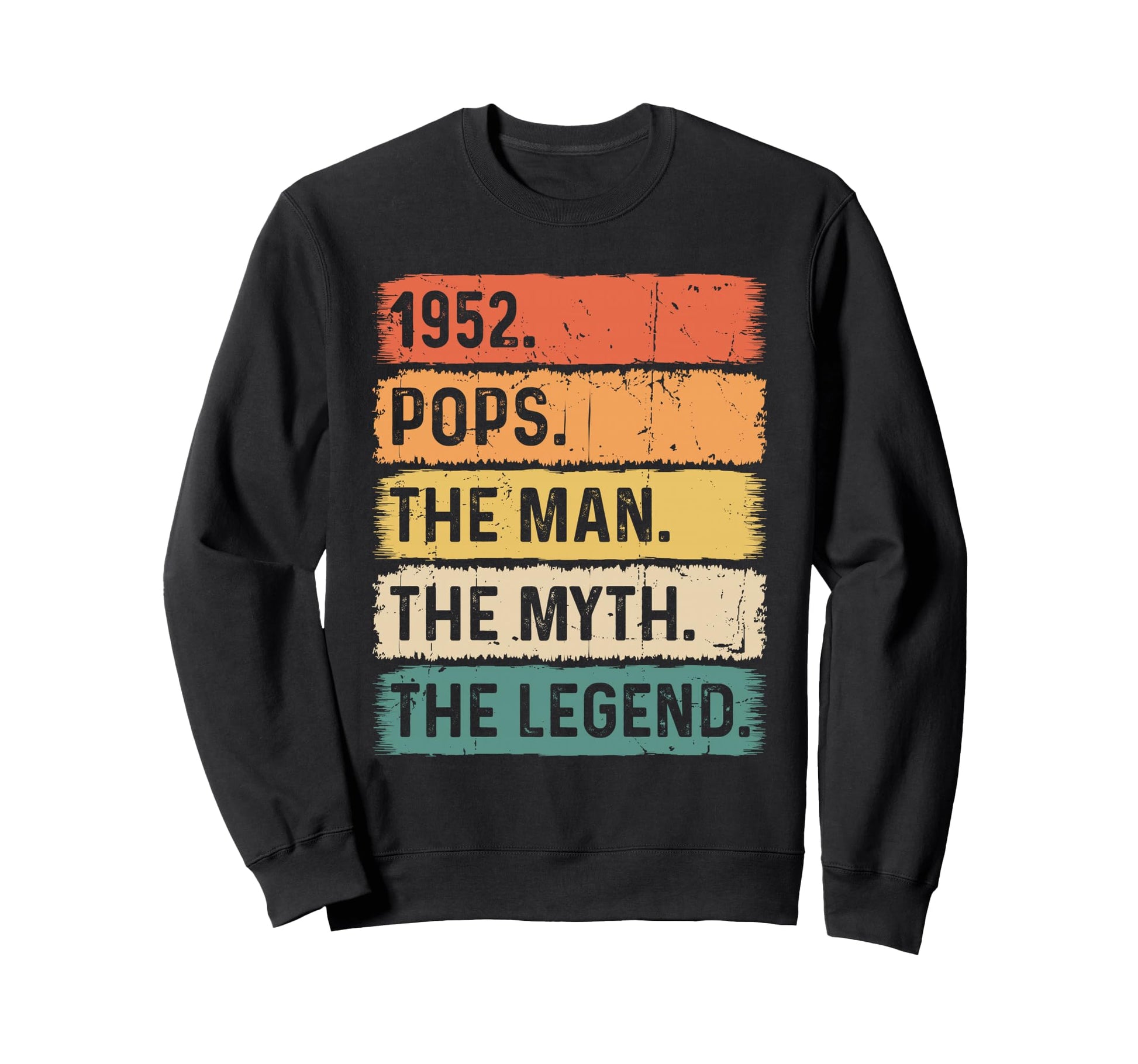 1952 Pops Myth Legend Grandpa Sweatshirt - Minimalist Print Unisex - T-Shirt, Sweatshirt, Hoodie