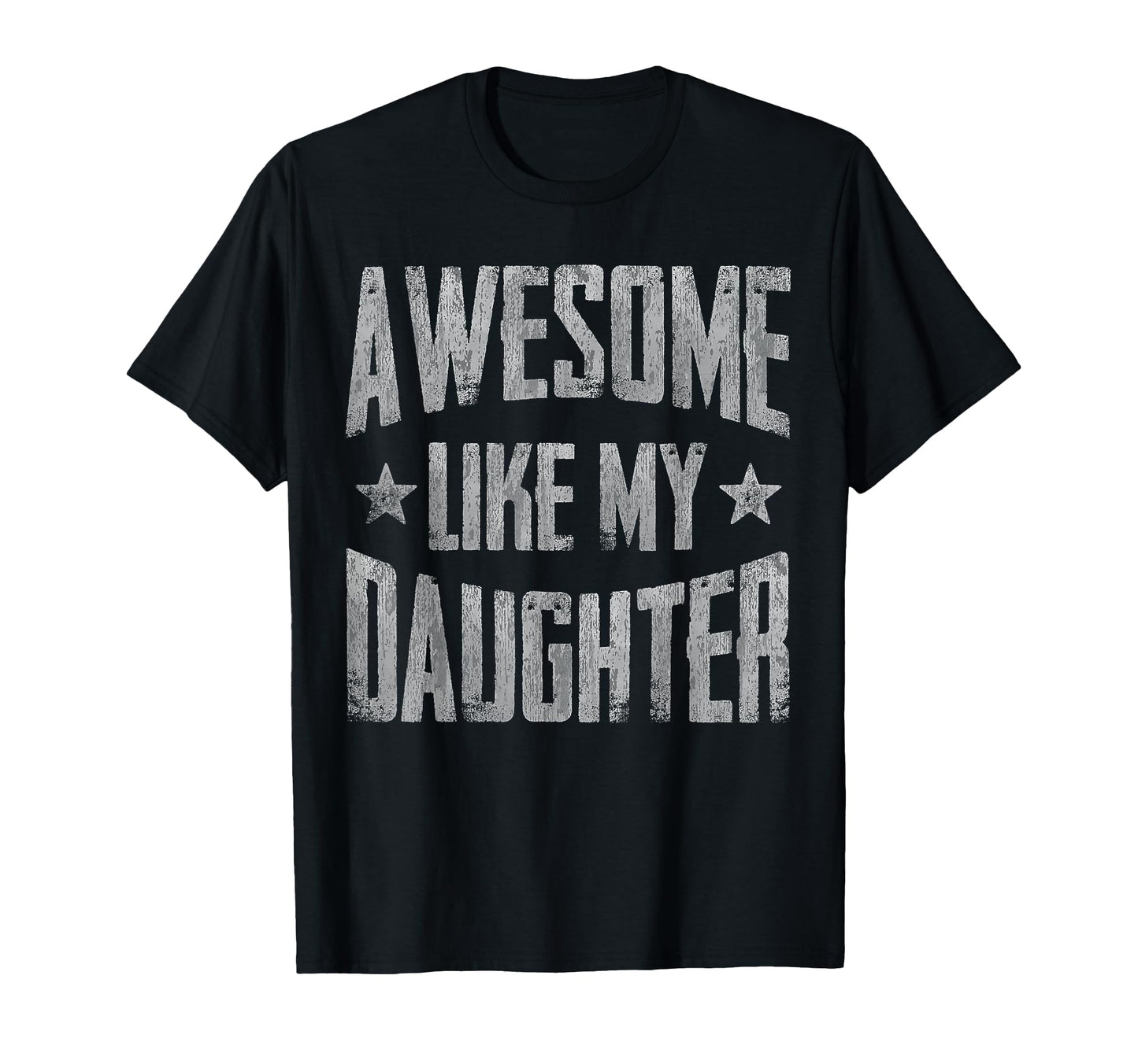 Funny Fathers Day Awesome Like My T-Shirt - Streetwear Style Unisex - T-Shirt, Sweatshirt, Hoodie