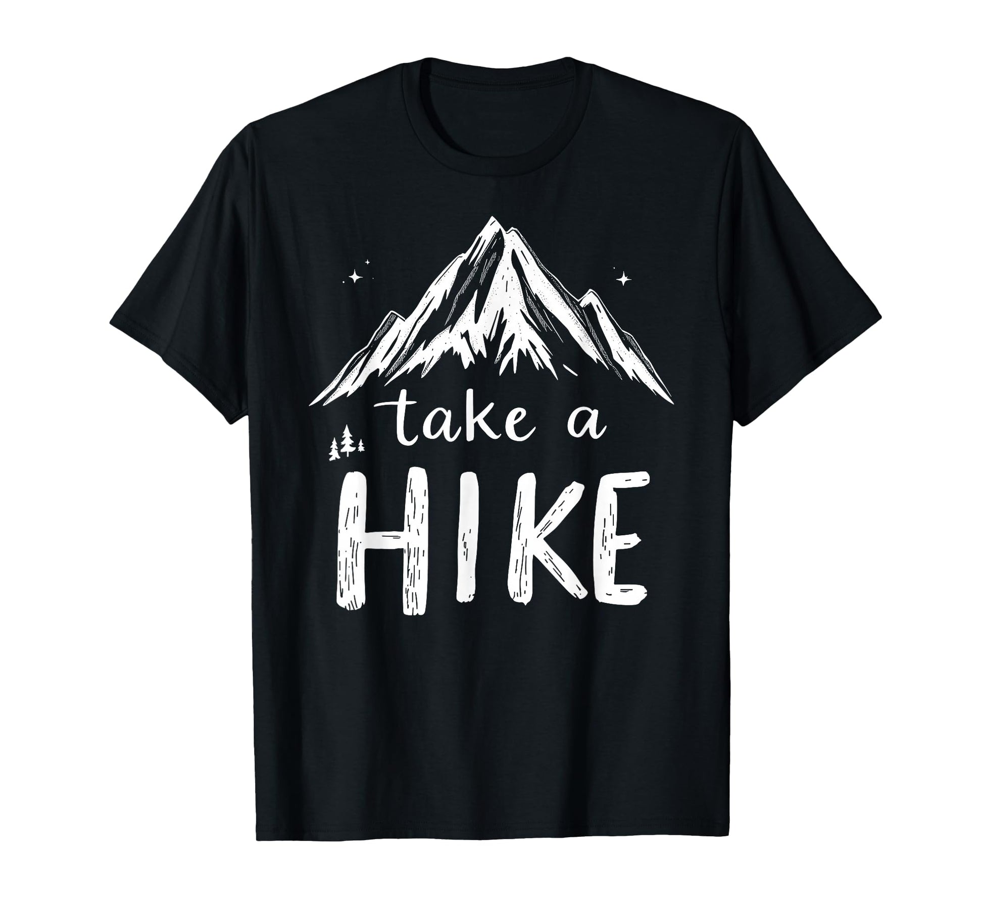 Funny Mountain Hiking Take Hike T-Shirt - Casual Everyday Wear Men Women - T-Shirt, Sweatshirt, Hoodie