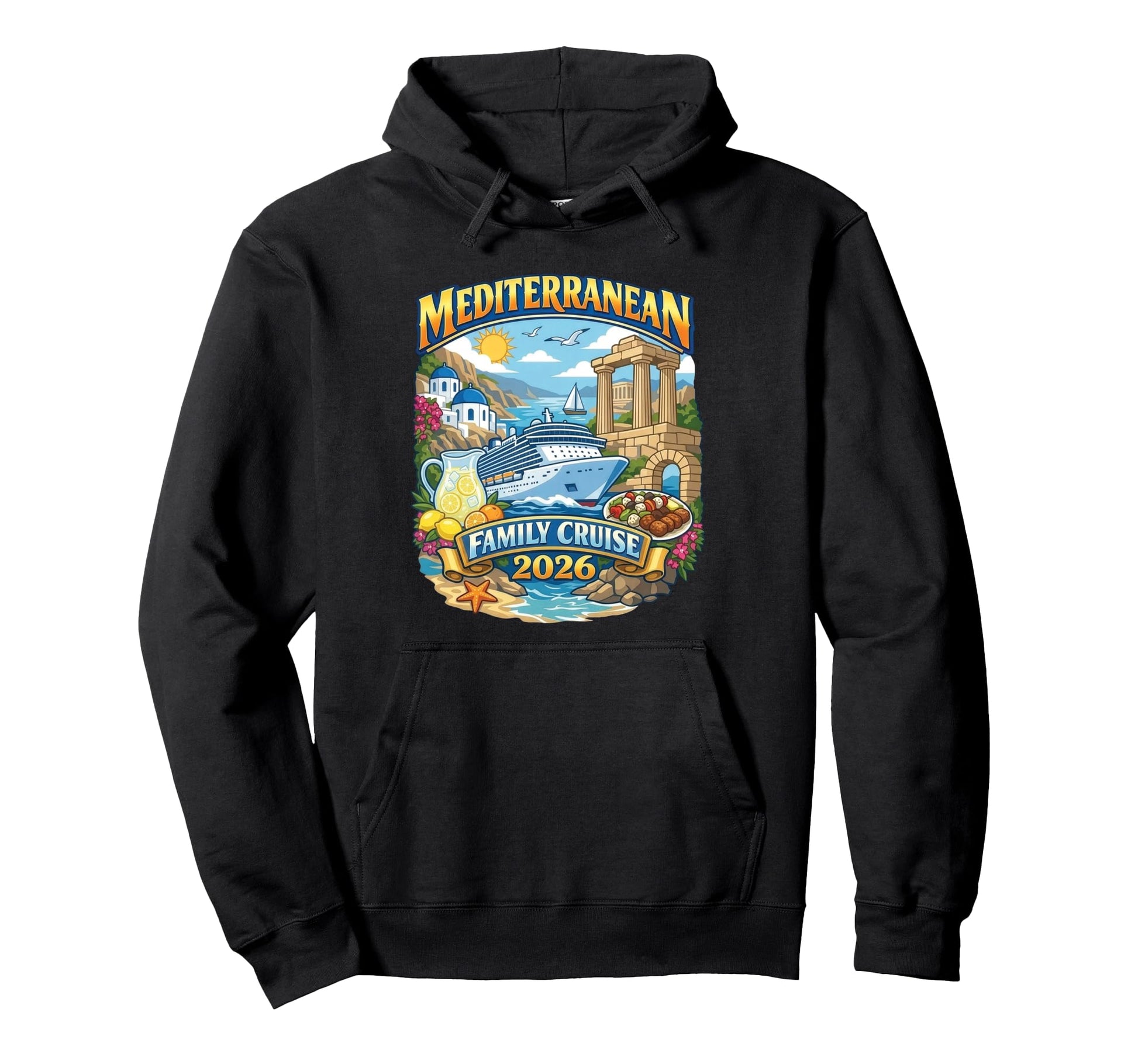 2026 Mediterranean Family Cruise Hoodie - Casual Everyday Wear Men Women - T-Shirt, Sweatshirt, Hoodie