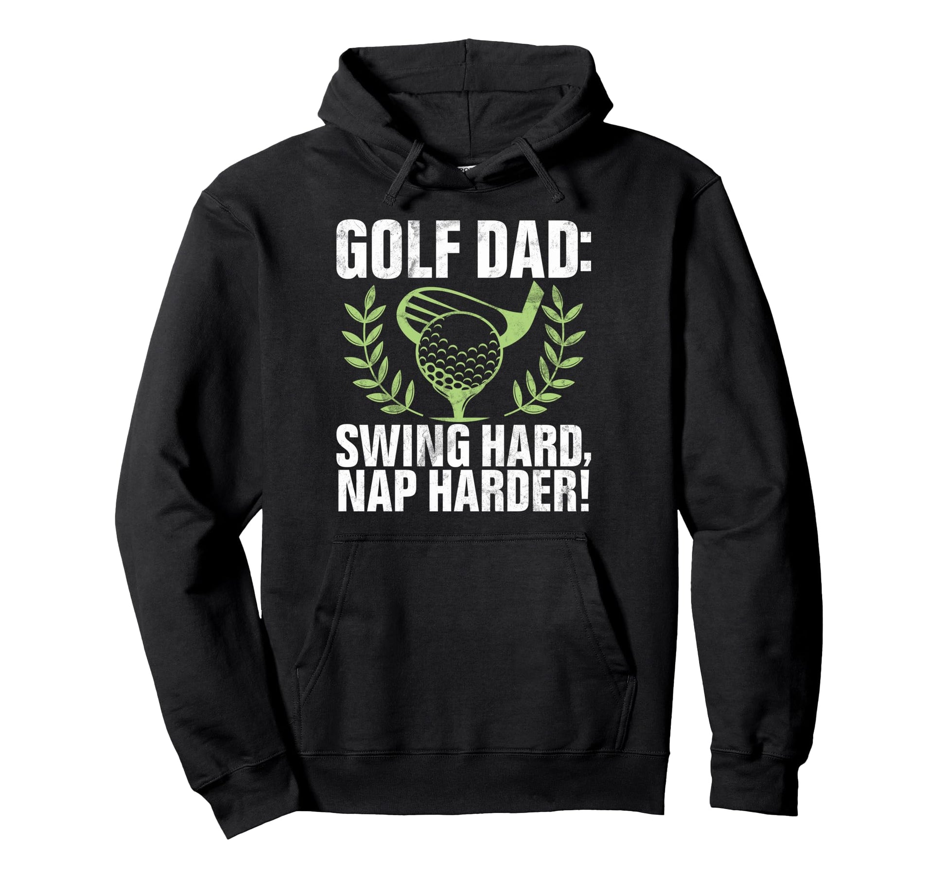 Swing Hard Nap Harder Golf Dad Hoodie - Minimalist Print for Adults - T-Shirt, Sweatshirt, Hoodie