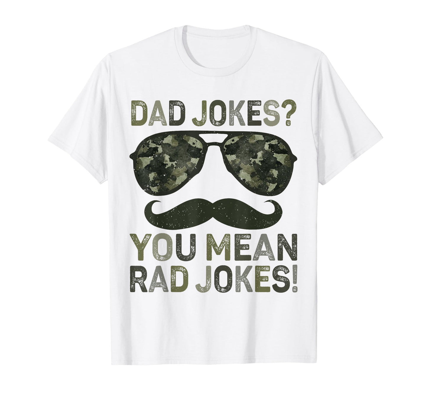 Dad Jokes You Mean Rad Jokes T-Shirt - Casual Everyday Wear for Adults - T-Shirt, Sweatshirt, Hoodie