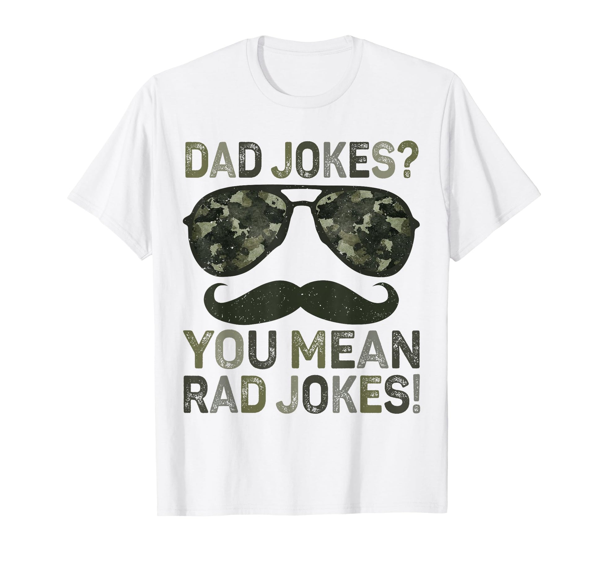 Dad Jokes You Mean Rad Jokes T-Shirt - Casual Everyday Wear for Adults - T-Shirt, Sweatshirt, Hoodie