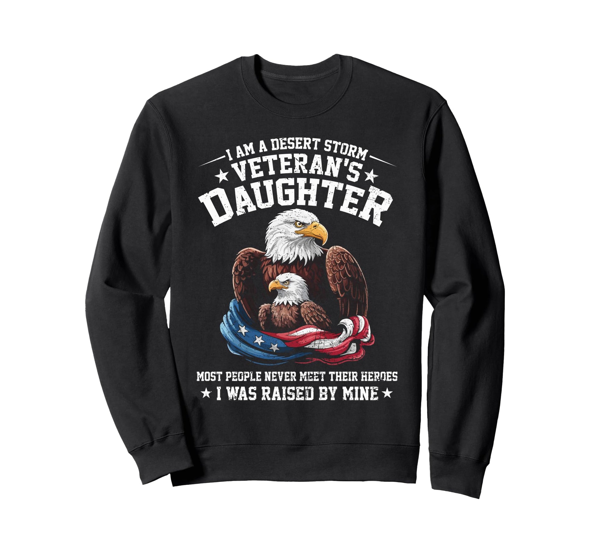 Proud Desert Storm Veterans Sweatshirt - Fun Novelty Design Unisex - T-Shirt, Sweatshirt, Hoodie