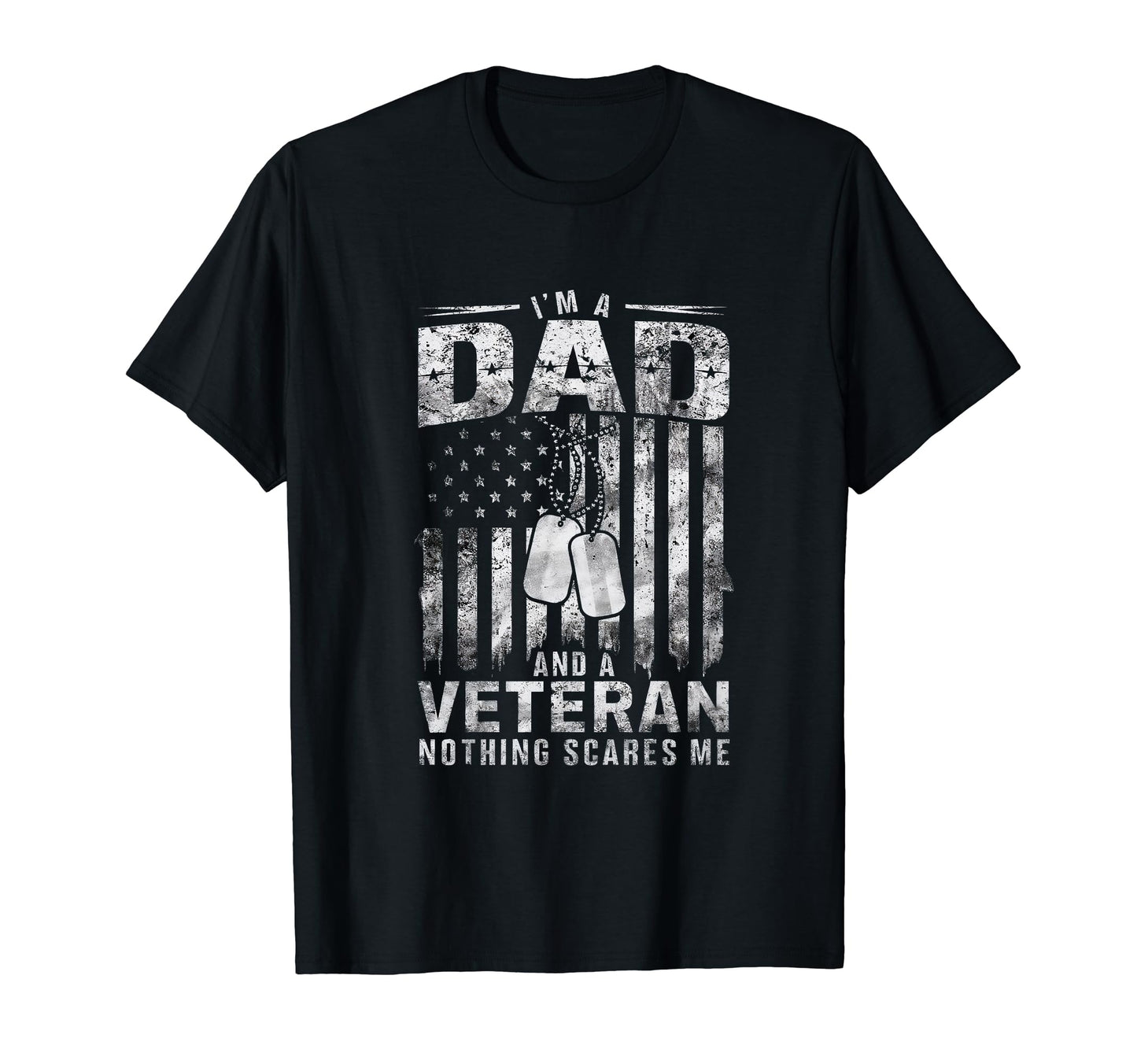 Im Dad And Veteran Nothing Scares T-Shirt - Aesthetic Graphic for Adults - T-Shirt, Sweatshirt, Hoodie