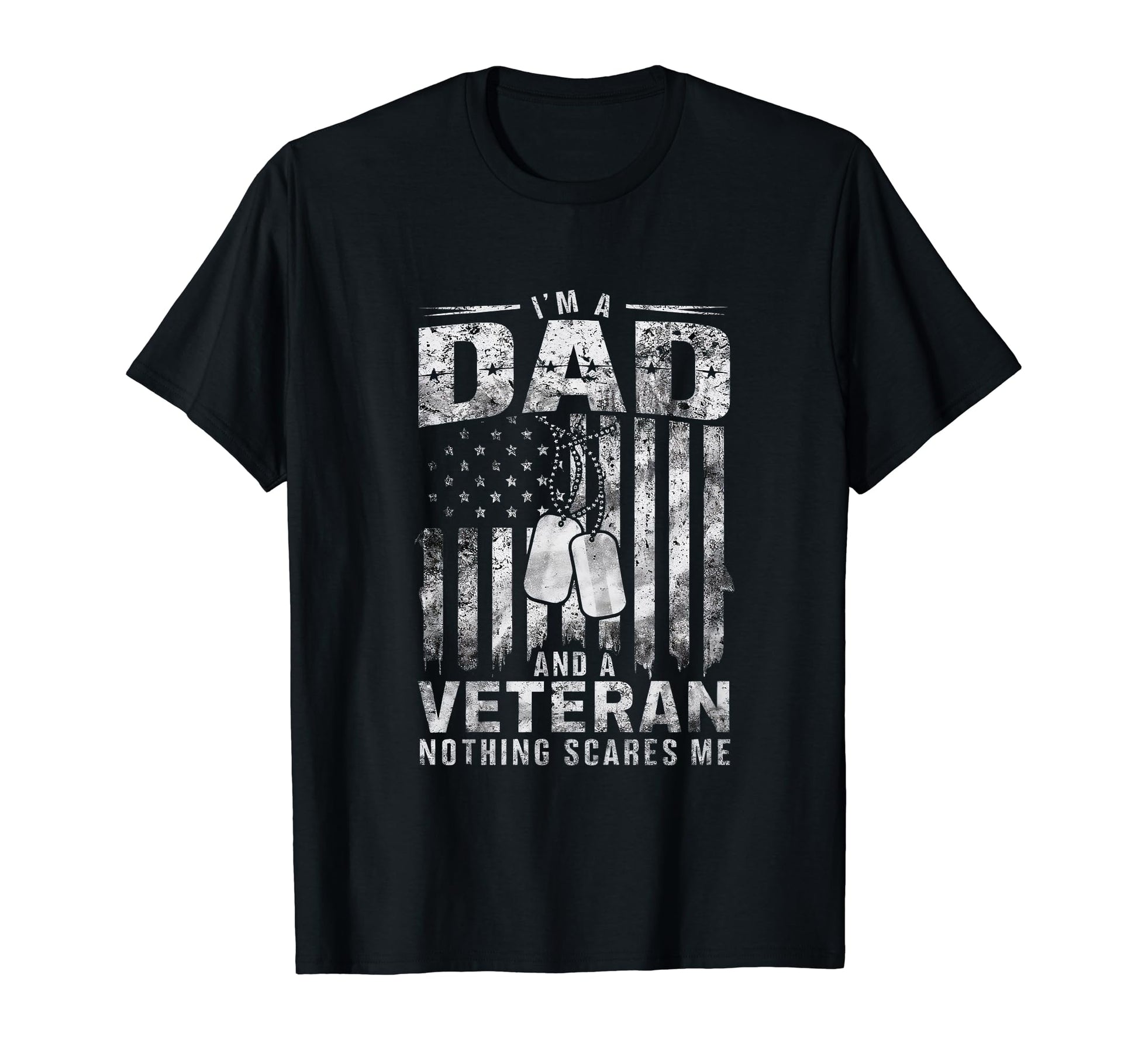 Im Dad And Veteran Nothing Scares T-Shirt - Aesthetic Graphic for Adults - T-Shirt, Sweatshirt, Hoodie