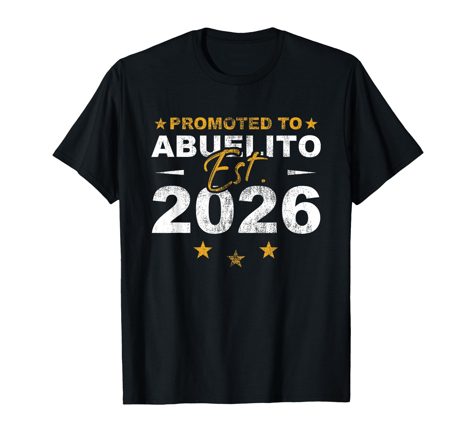 Promoted To Abuelito 2026 Funny New T-Shirt - Custom Art Print Men Women - T-Shirt, Sweatshirt, Hoodie