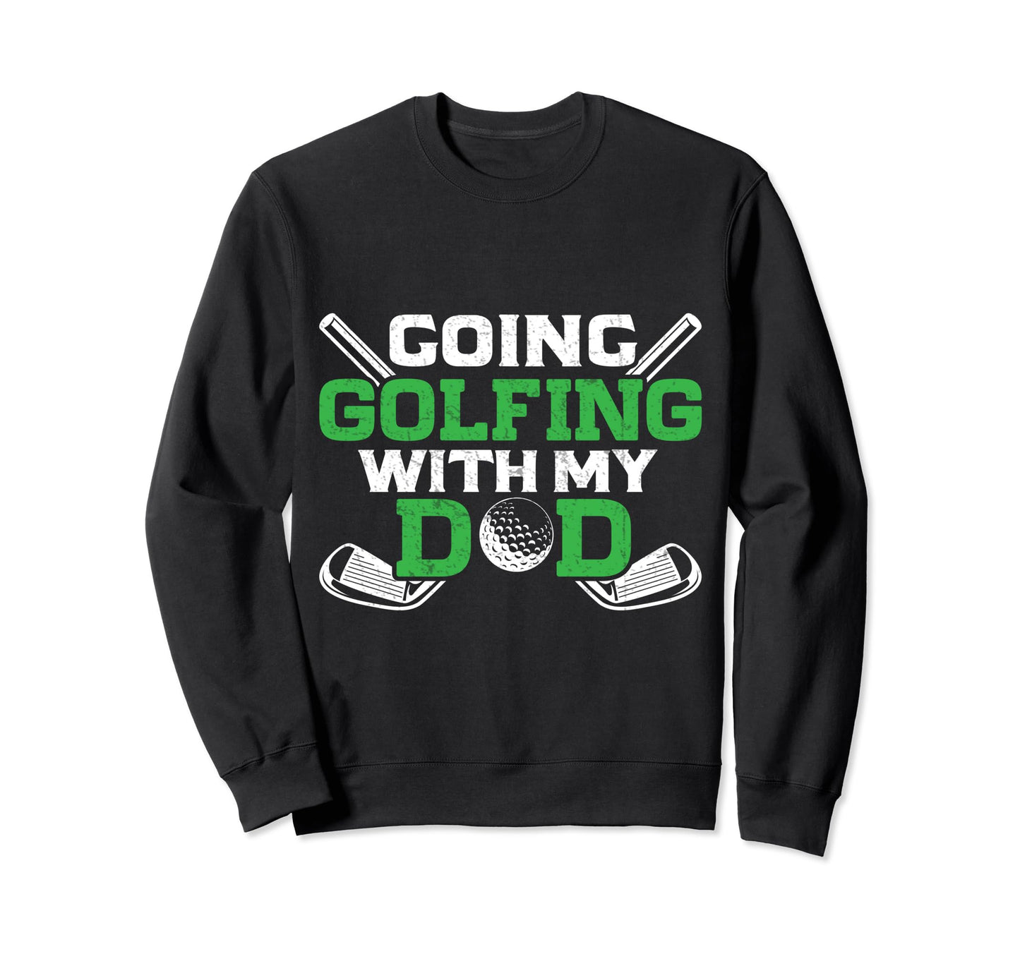 Going Golfing My Dad Golf Gift Father T-Shirt - Minimalist Print Unisex - T-Shirt, Sweatshirt, Hoodie