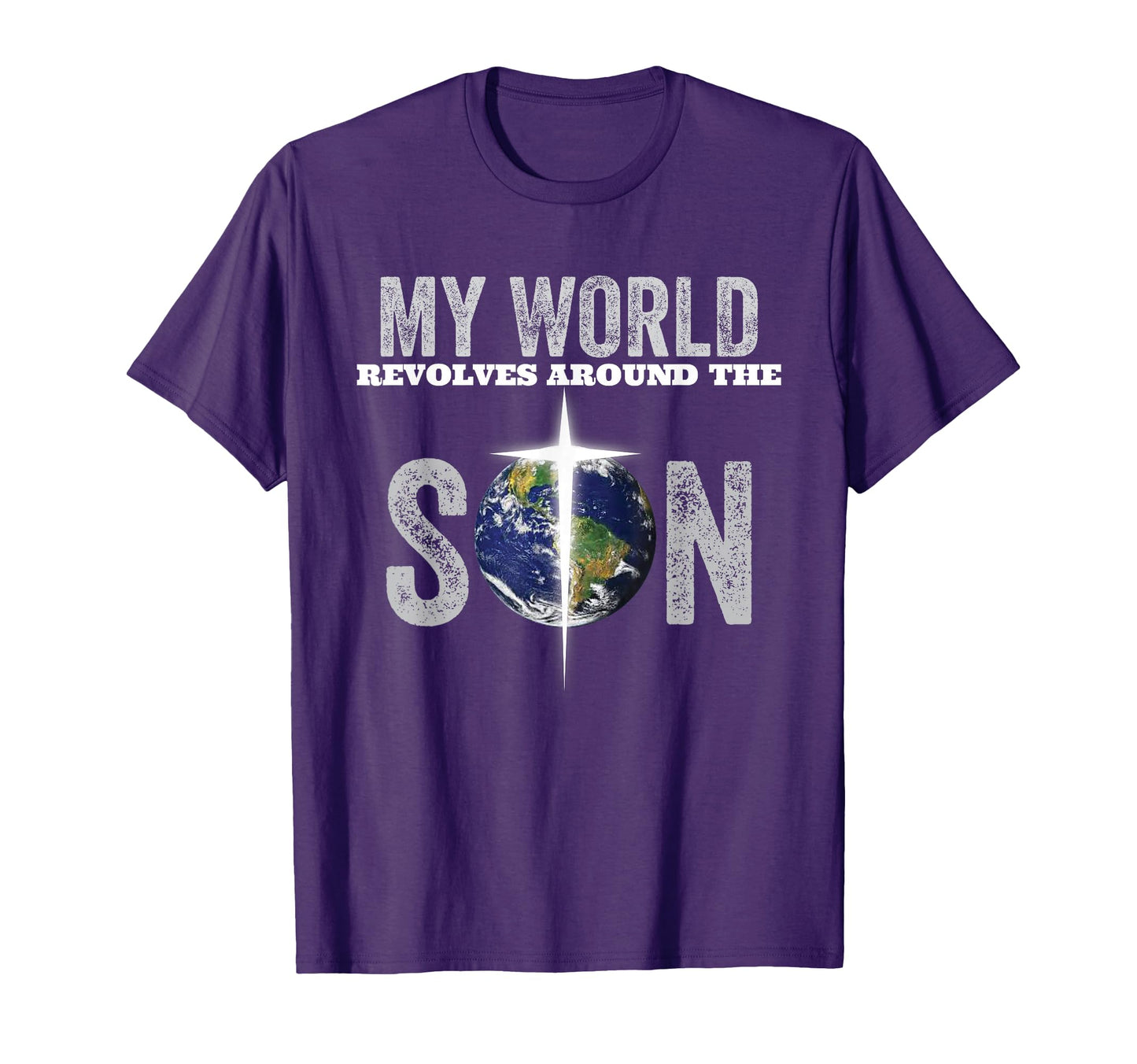 My World Revolves Around Son God T-Shirt - Fun Novelty Design for Adults - T-Shirt, Sweatshirt, Hoodie