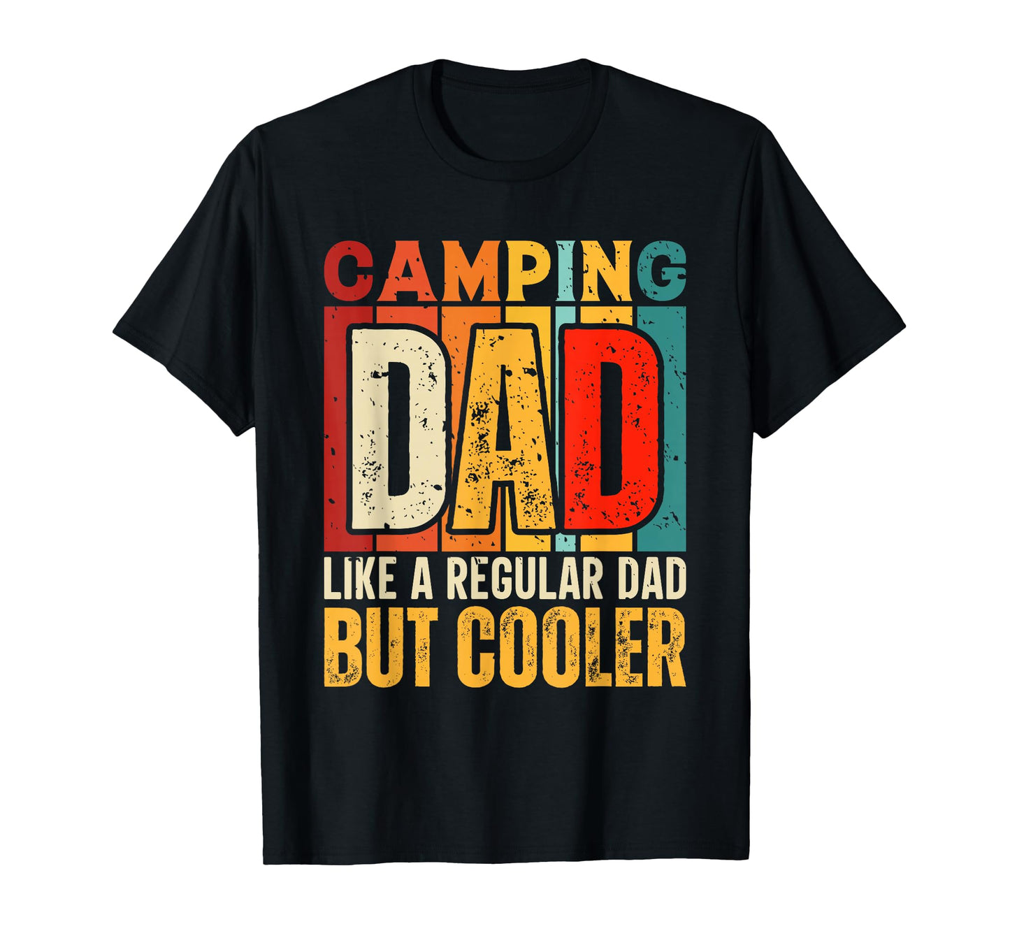 Camping Dad Like Regular Dad But T-Shirt - Novelty Apparel for Adults - T-Shirt, Sweatshirt, Hoodie