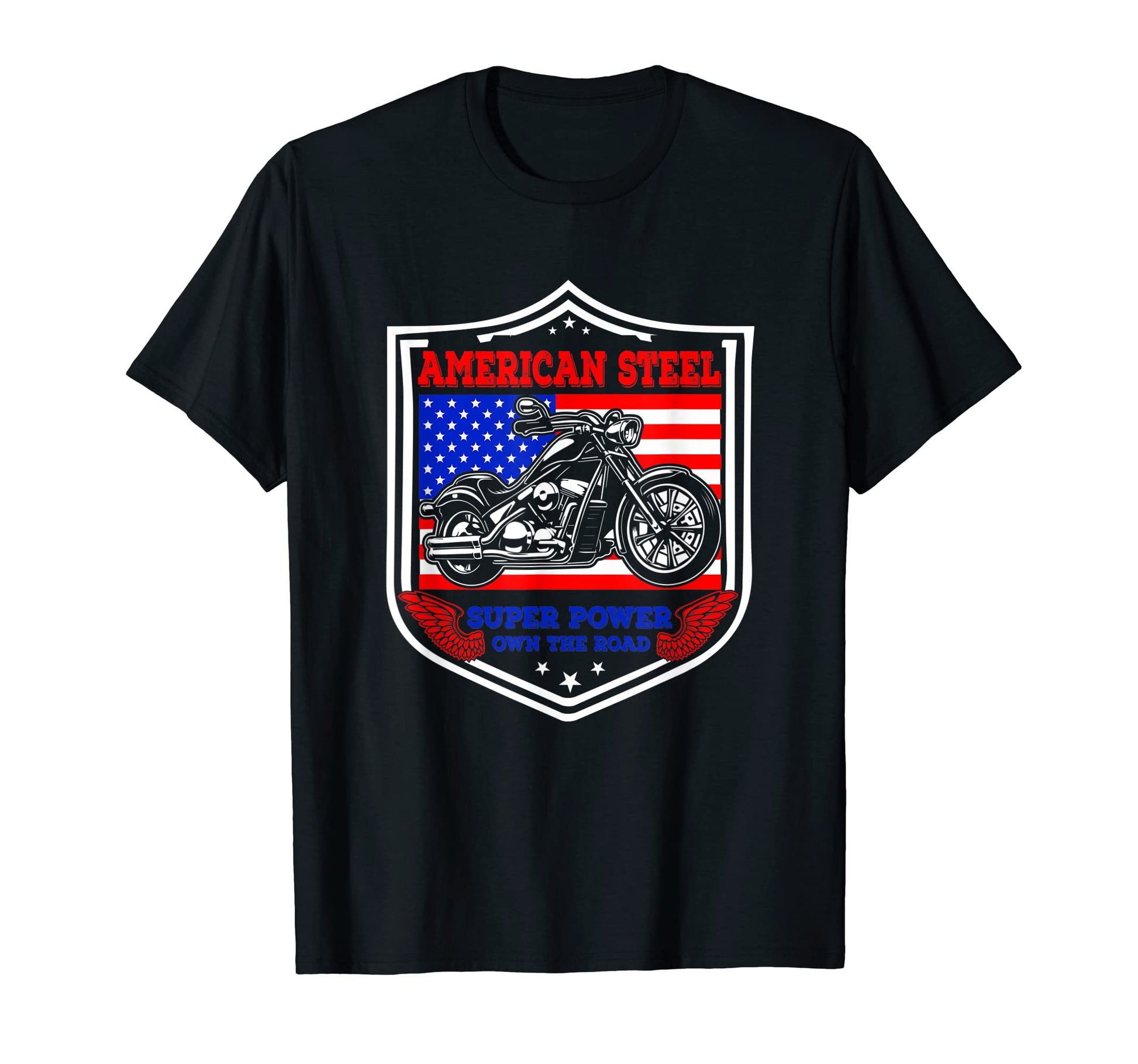 American Steel Super Power Own Road T-Shirt - Graphic Print Unisex - T-Shirt, Sweatshirt, Hoodie