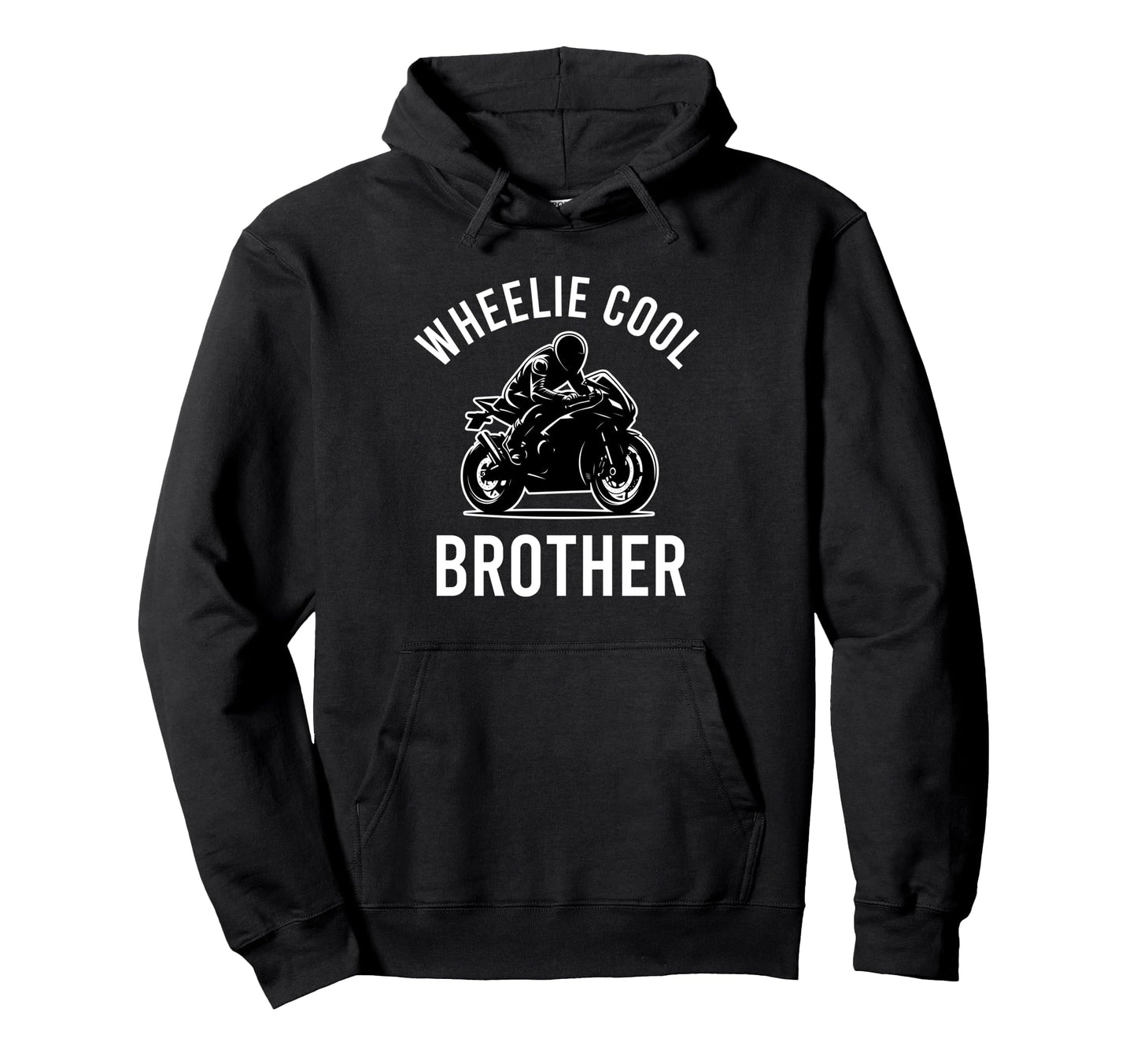 Wheelie Brother Street Bike Biker Dad Hoodie - Minimalist Print Men Women - T-Shirt, Sweatshirt, Hoodie