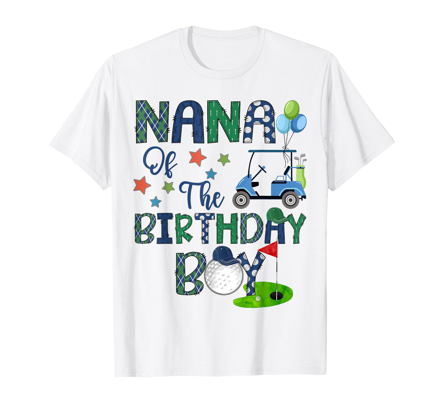 Nana Birthday Hole One Golf Lover T-Shirt - Unique Graphic Men Women - T-Shirt, Sweatshirt, Hoodie