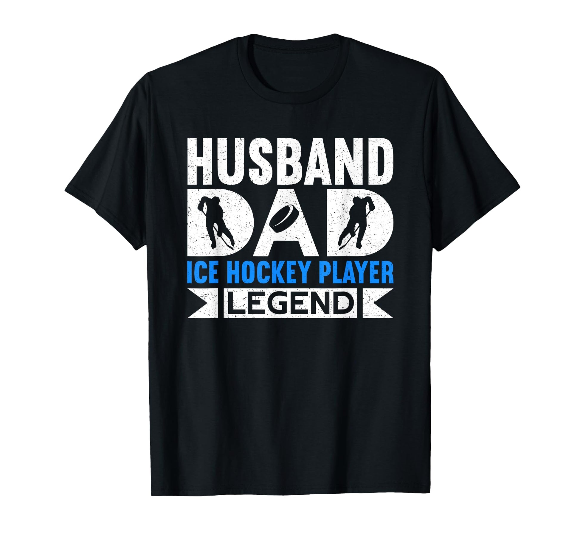 Husband Dad Ice Hockey Player Legend T-Shirt - Trendy Graphic Unisex - T-Shirt, Sweatshirt, Hoodie