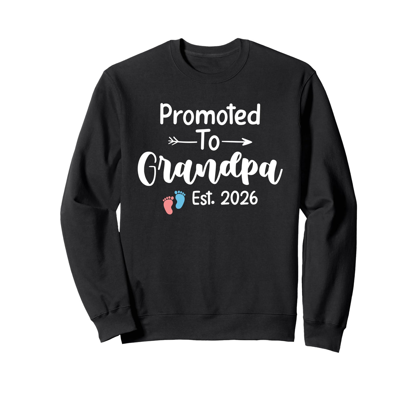 Promoted To Grandpa 2026 Pregnancy Sweatshirt - Novelty Apparel Unisex - T-Shirt, Sweatshirt, Hoodie