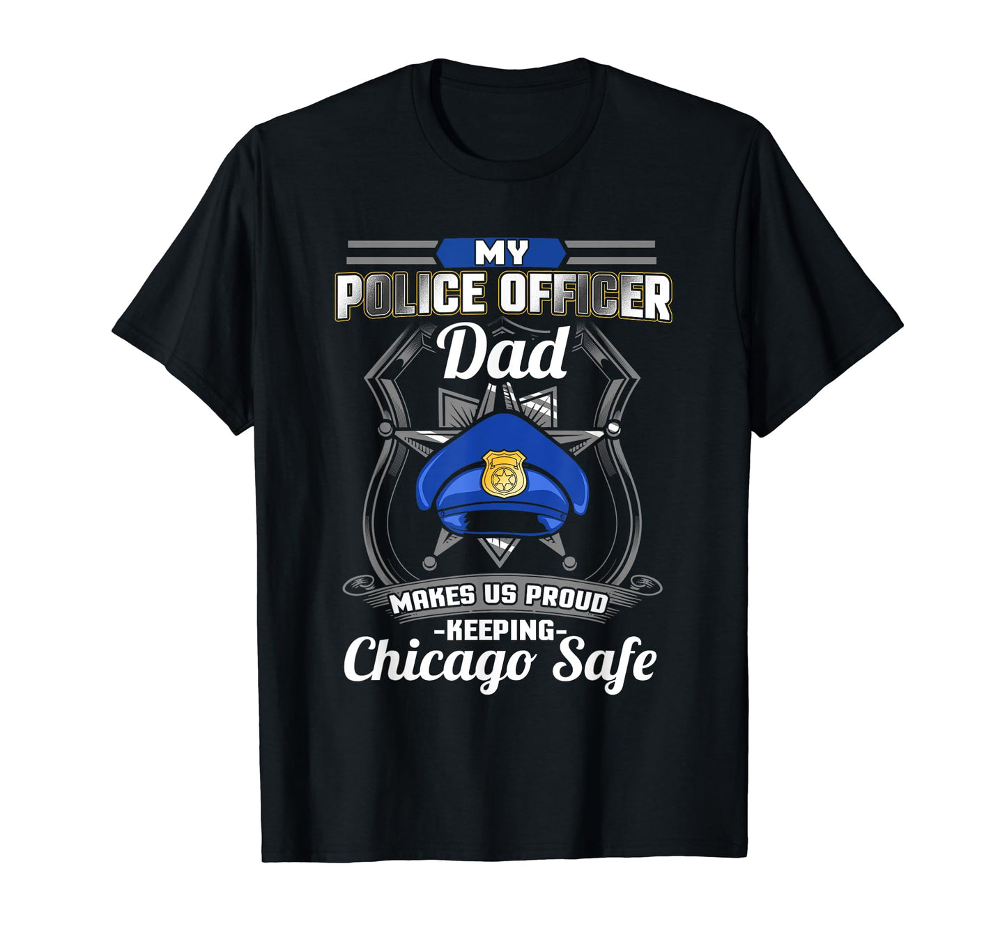 Chicago Police Dad Family Police T-Shirt - Aesthetic Graphic for Adults - T-Shirt, Sweatshirt, Hoodie