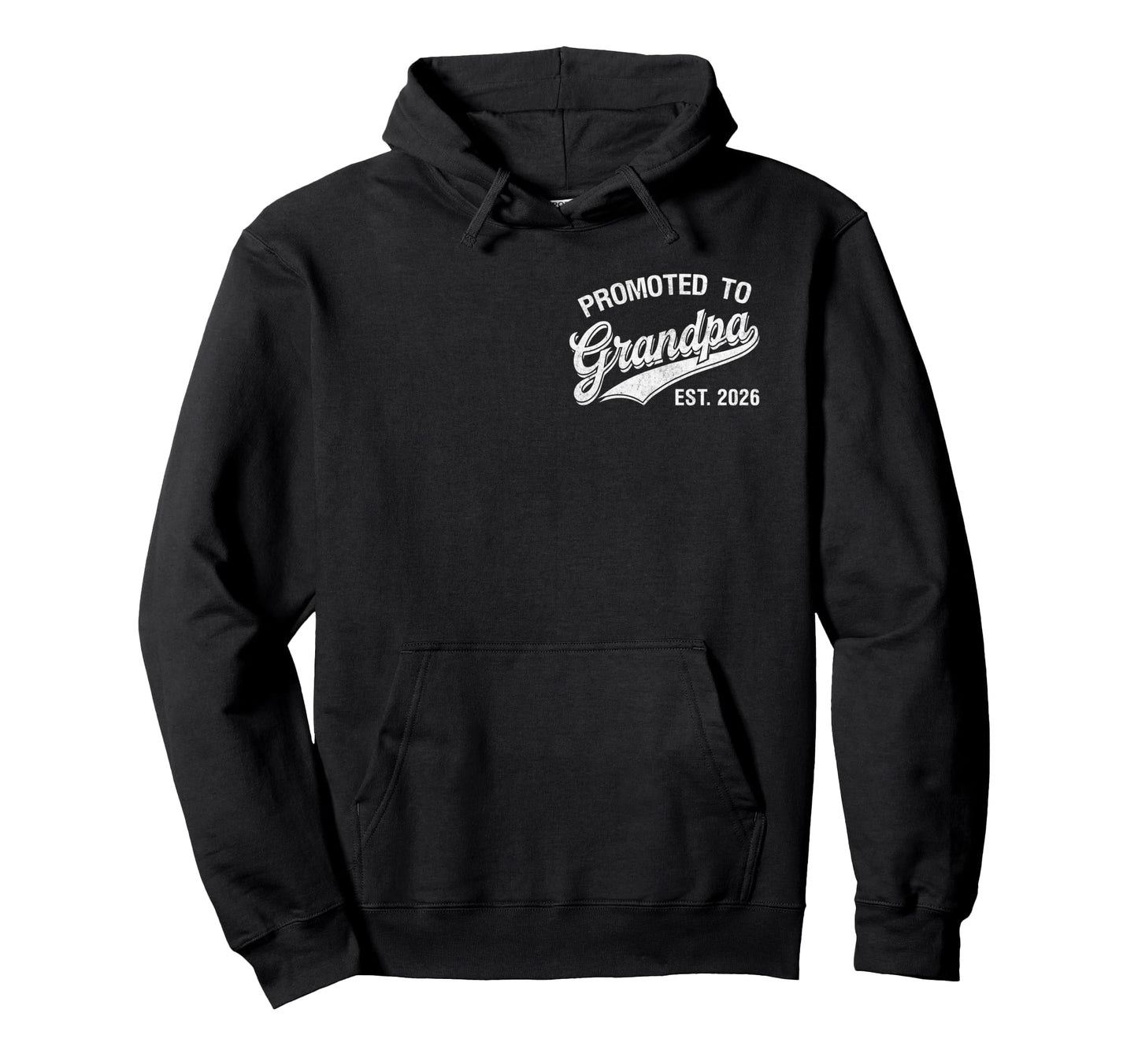 Promoted To Grandpa Est 2026 Soon To Be Hoodie - Streetwear Style Unisex - T-Shirt, Sweatshirt, Hoodie
